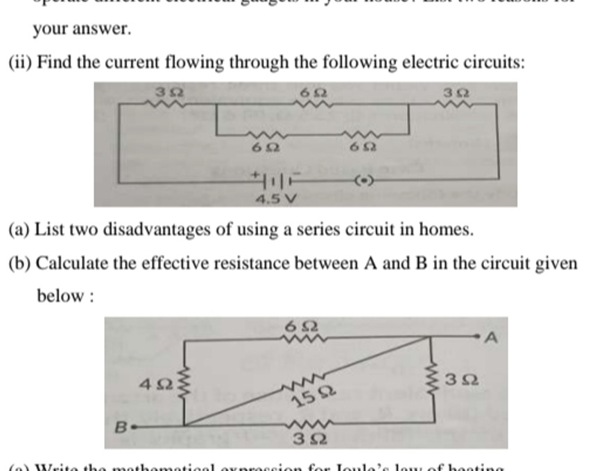 your answer.
(ii) Find the current flowing through the following elect