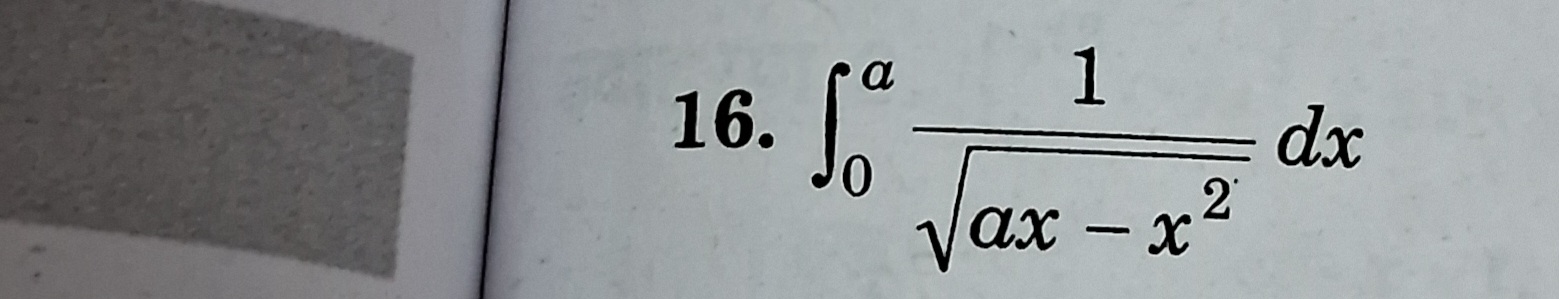 16. ∫0a​ax−x2​1​dx