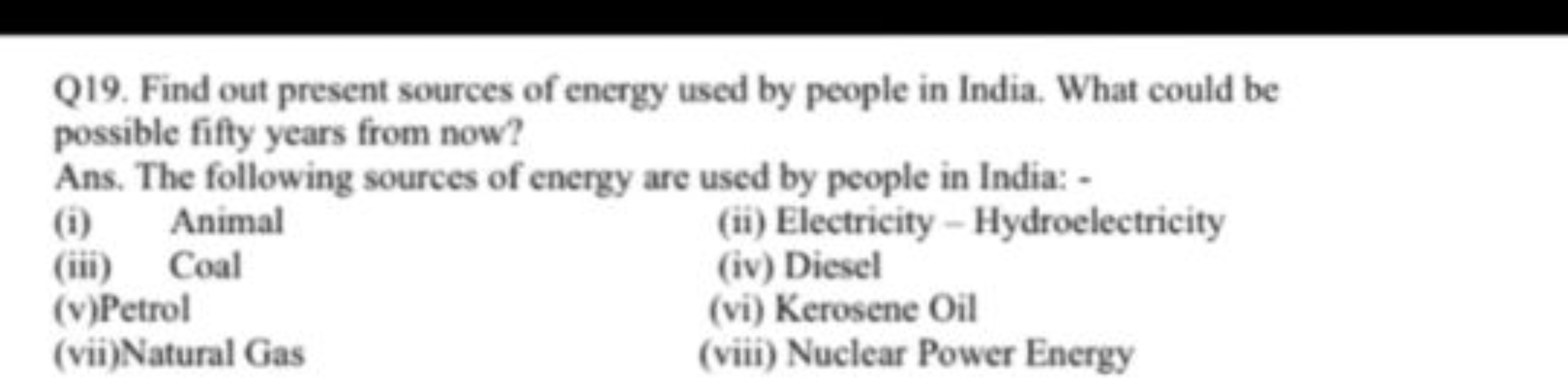 Q19. Find out present sources of energy used by people in India. What 