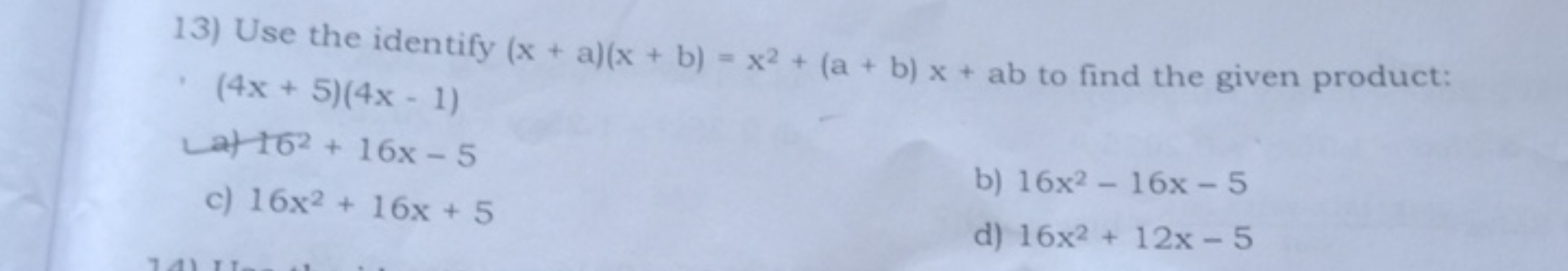 13) Use the identify (x+a)(x+b)=x2+(a+b)x+ab to find the given product