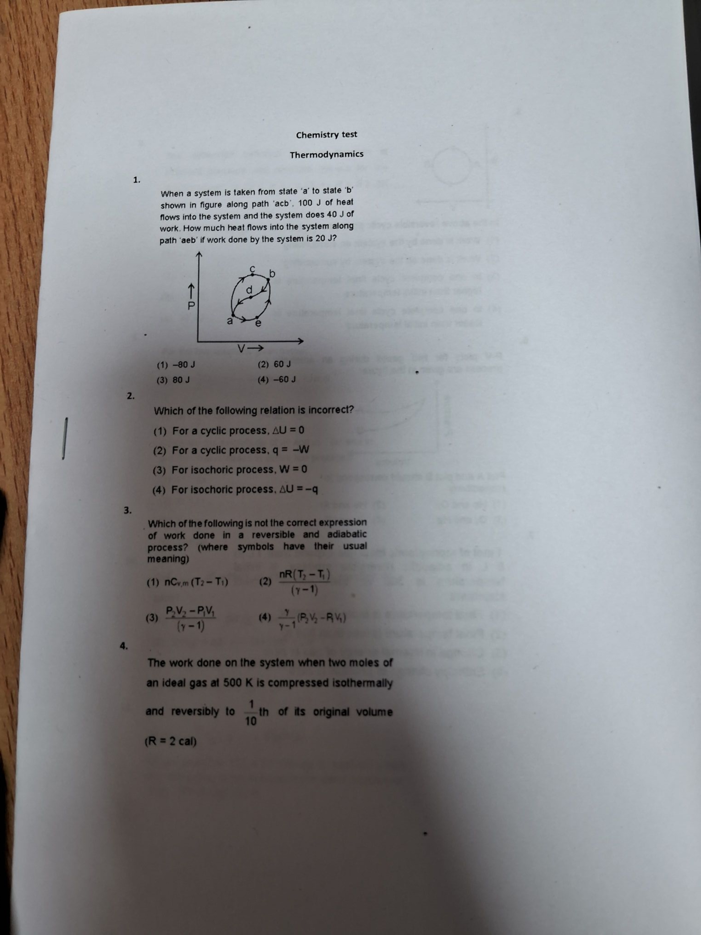 Chemistry test
Thermodynamics
1.

When a system is taken from state 'a