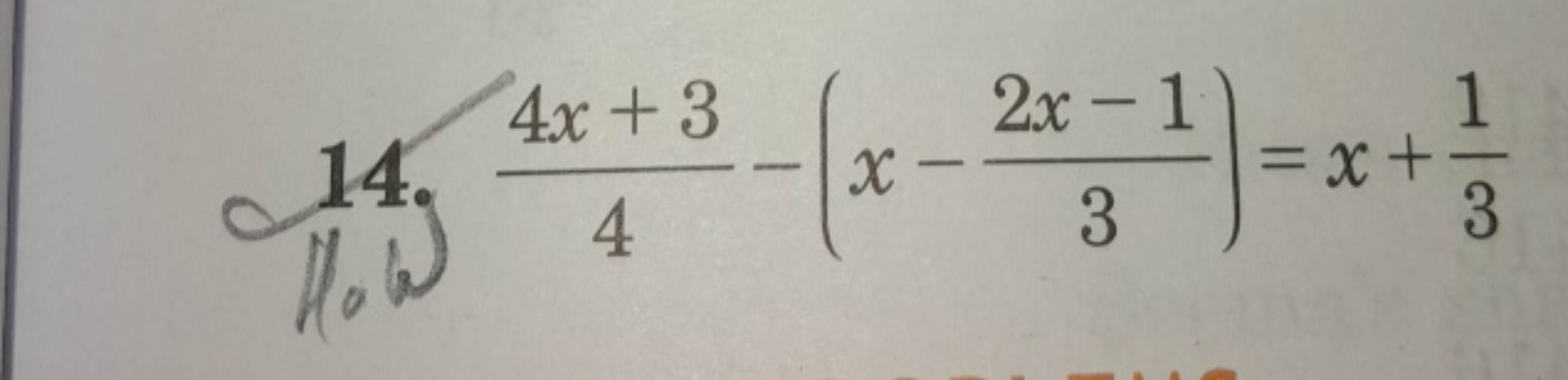 14. 44x+3​−(x−32x−1​)=x+31​