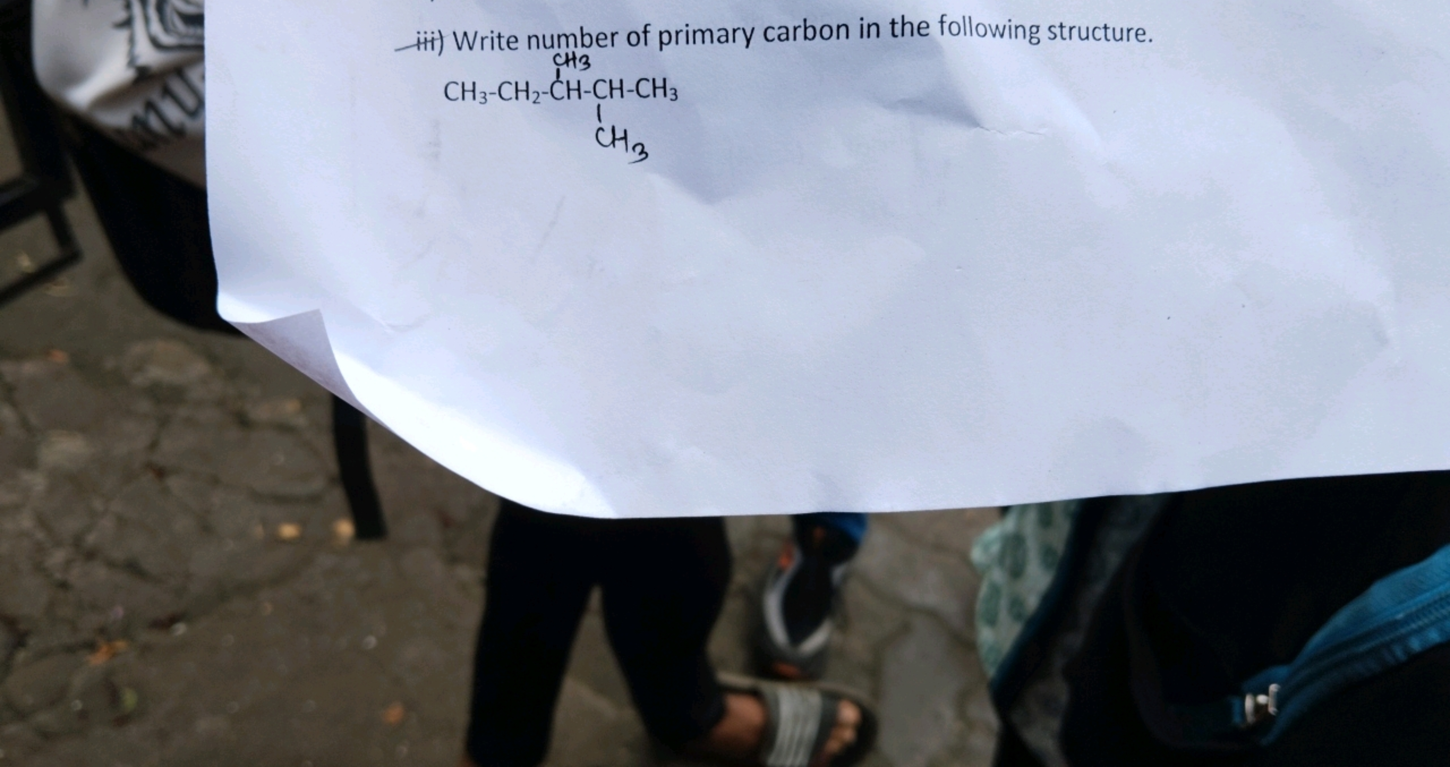 iii) Write number of primary carbon in the following structure.
CCCC(C