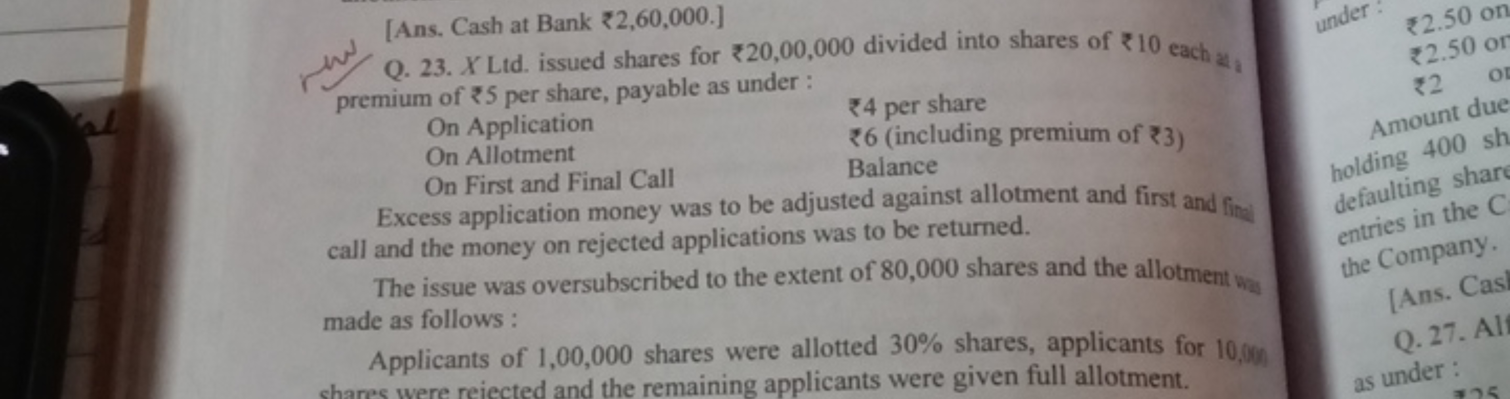 [Ans. Cash at Bank ₹2,60,000.]
Q. 23. X Ltd. issued shares for ₹20,00,