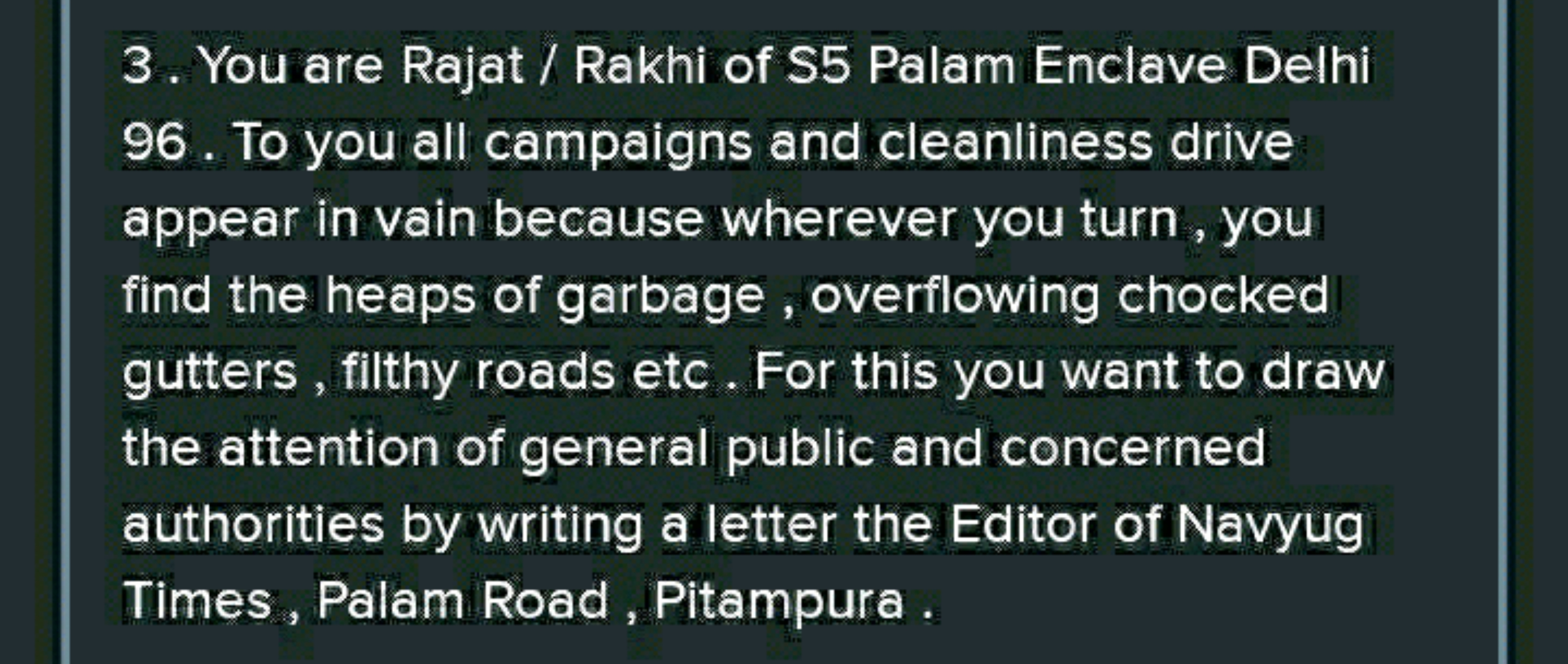 3. You are Rajat / Rakhi of S5 Palam Enclave Delhi
96. To you all camp