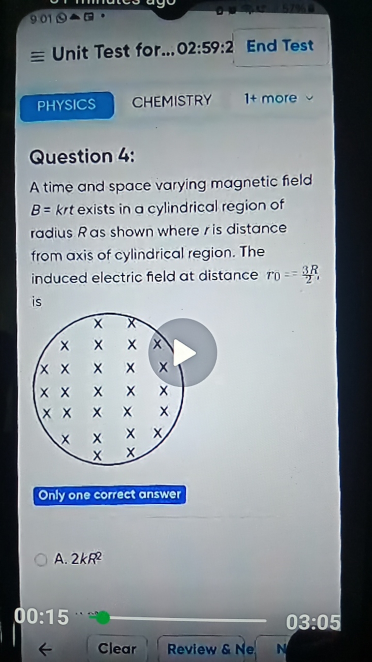 ≡ Unit Test for...02:59:2 End Test

PHYSICS
CHEMISTRY
1+ more

Questio