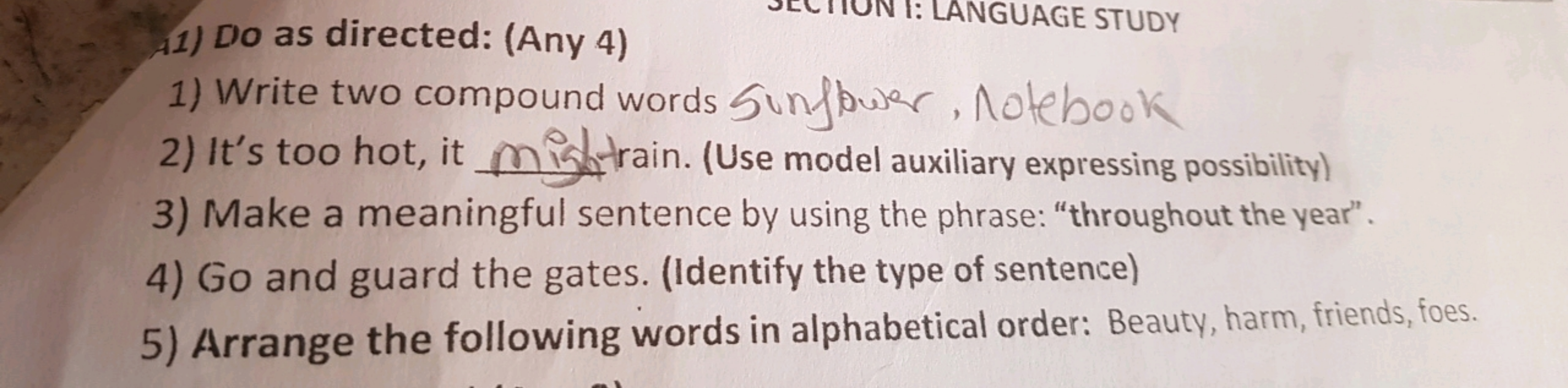 1) Do as directed: (Any 4)
LANGUAGE STUDY
1) Write two compound words 