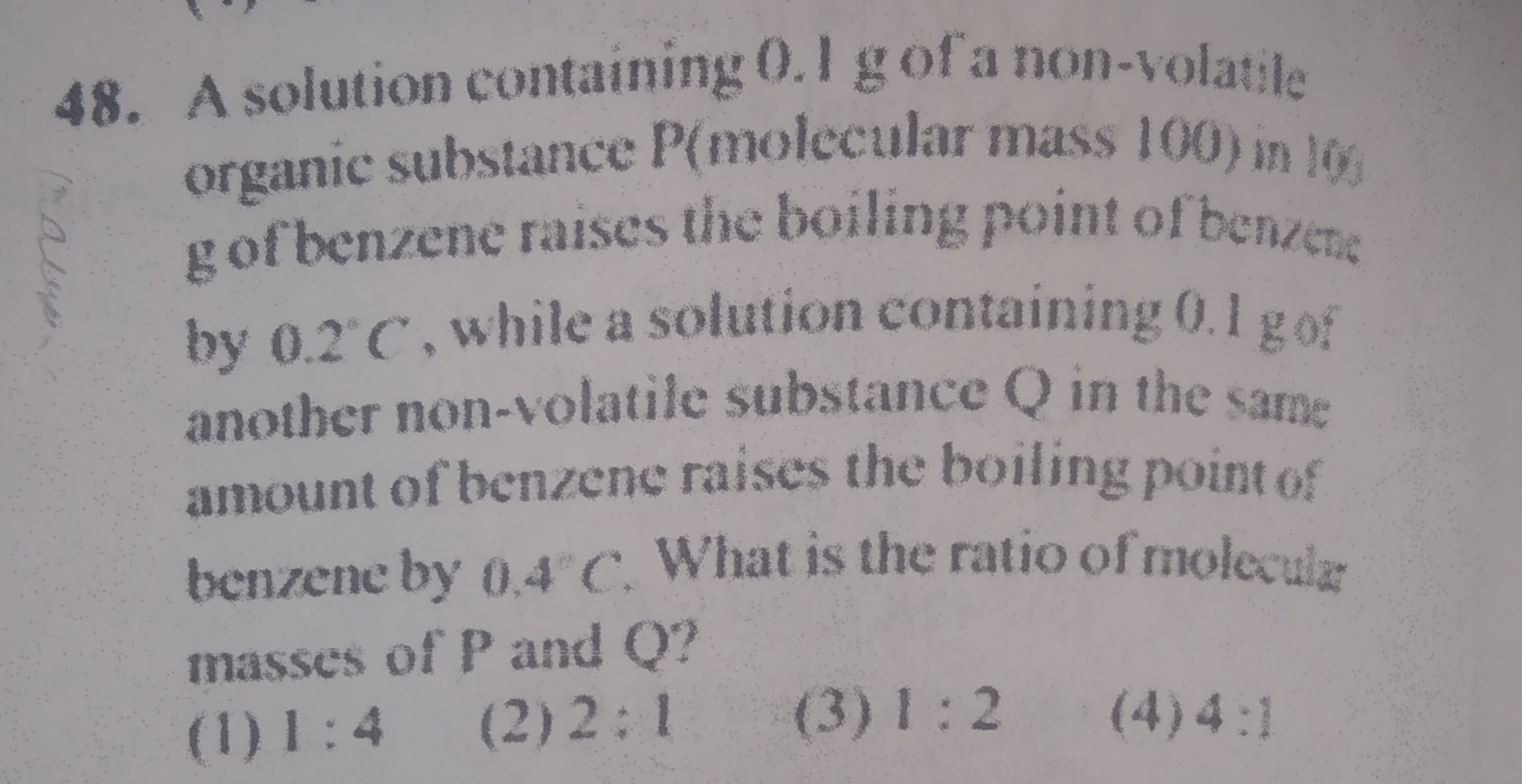 48. A solution containing 0.1 g of a non-volatile organic substance P 