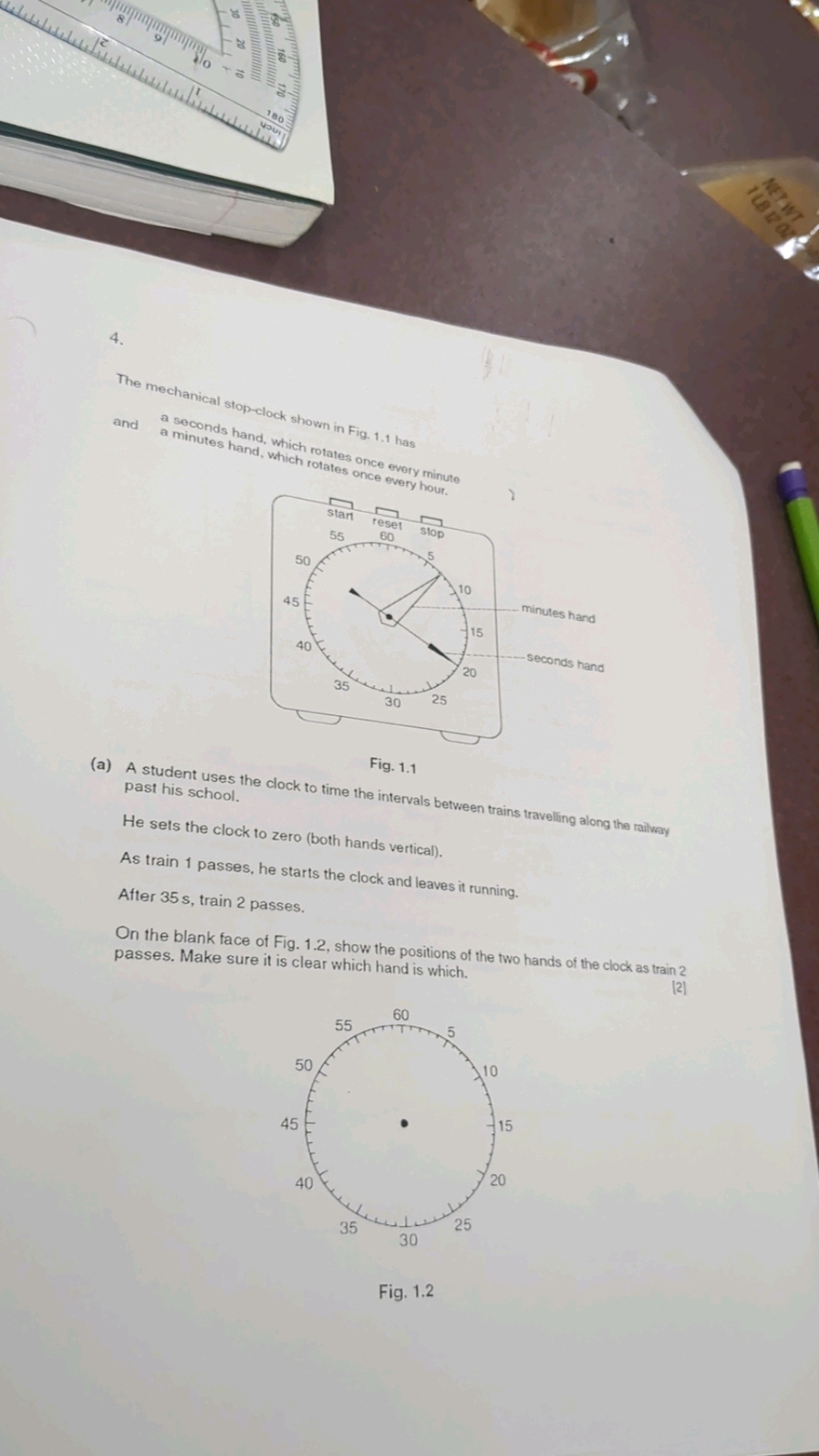 4.

The mechanical stop-clock shown in Fig. 1.1 has
and
a seconds hand