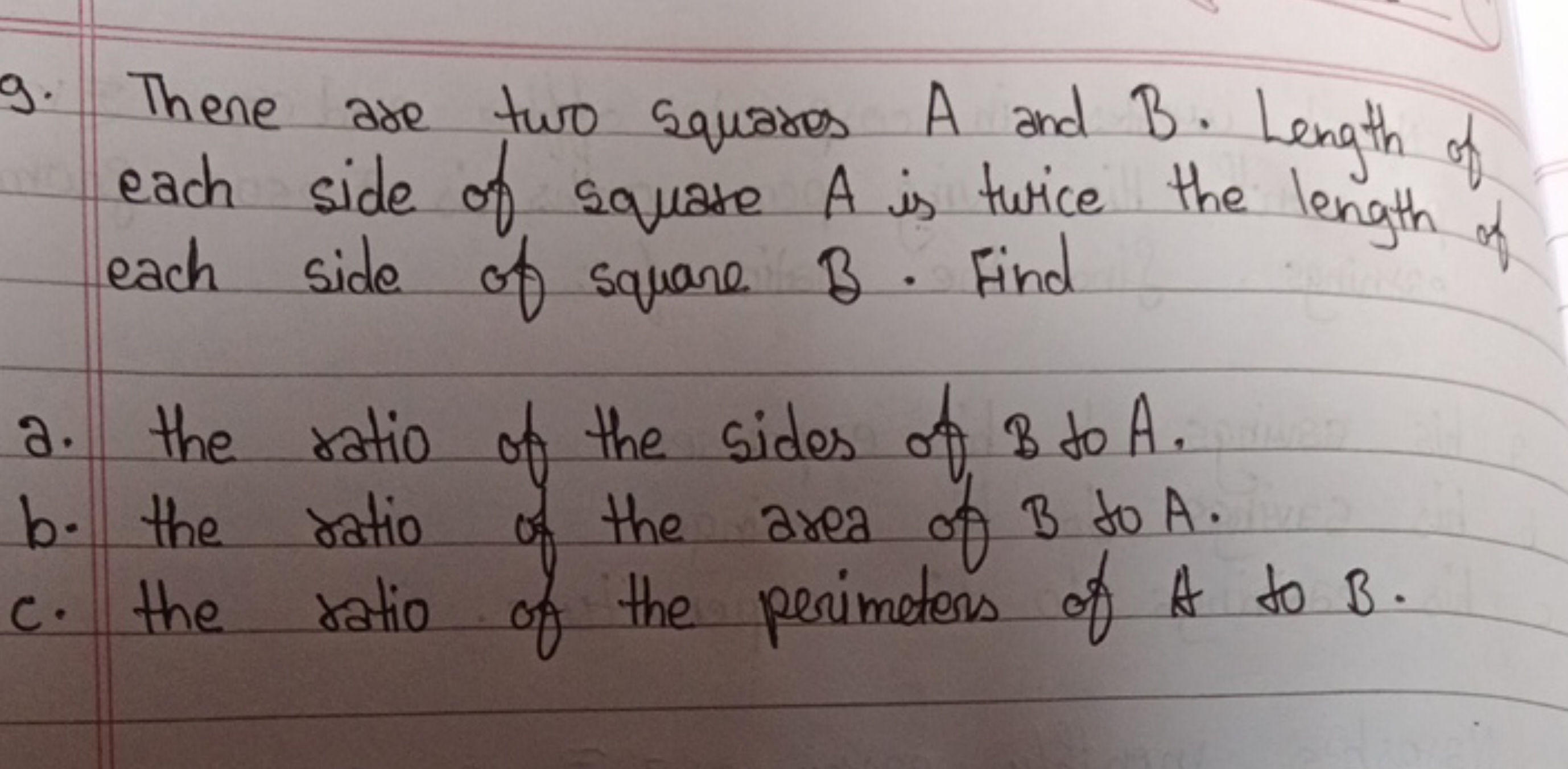 9. Then are two squares A and B. Length of each side of square A is tw