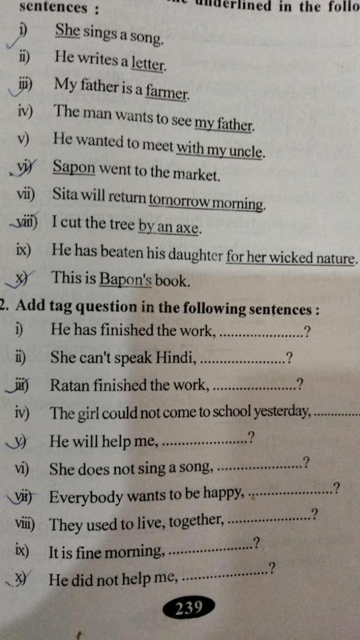 sentences:
i) She sings a song.
ii) He writes a letter.
iii) My father