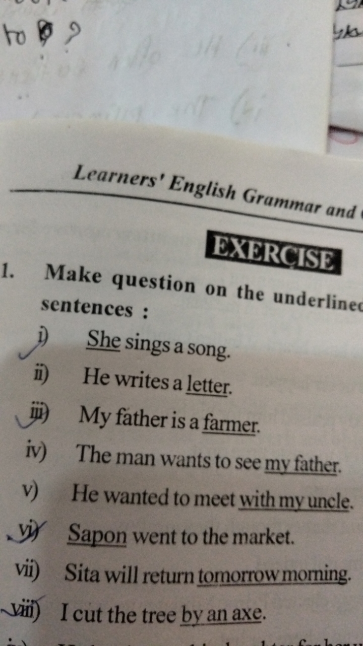 to ?

Learners' English Grammar and
EXERCISE
1. Make question on the u