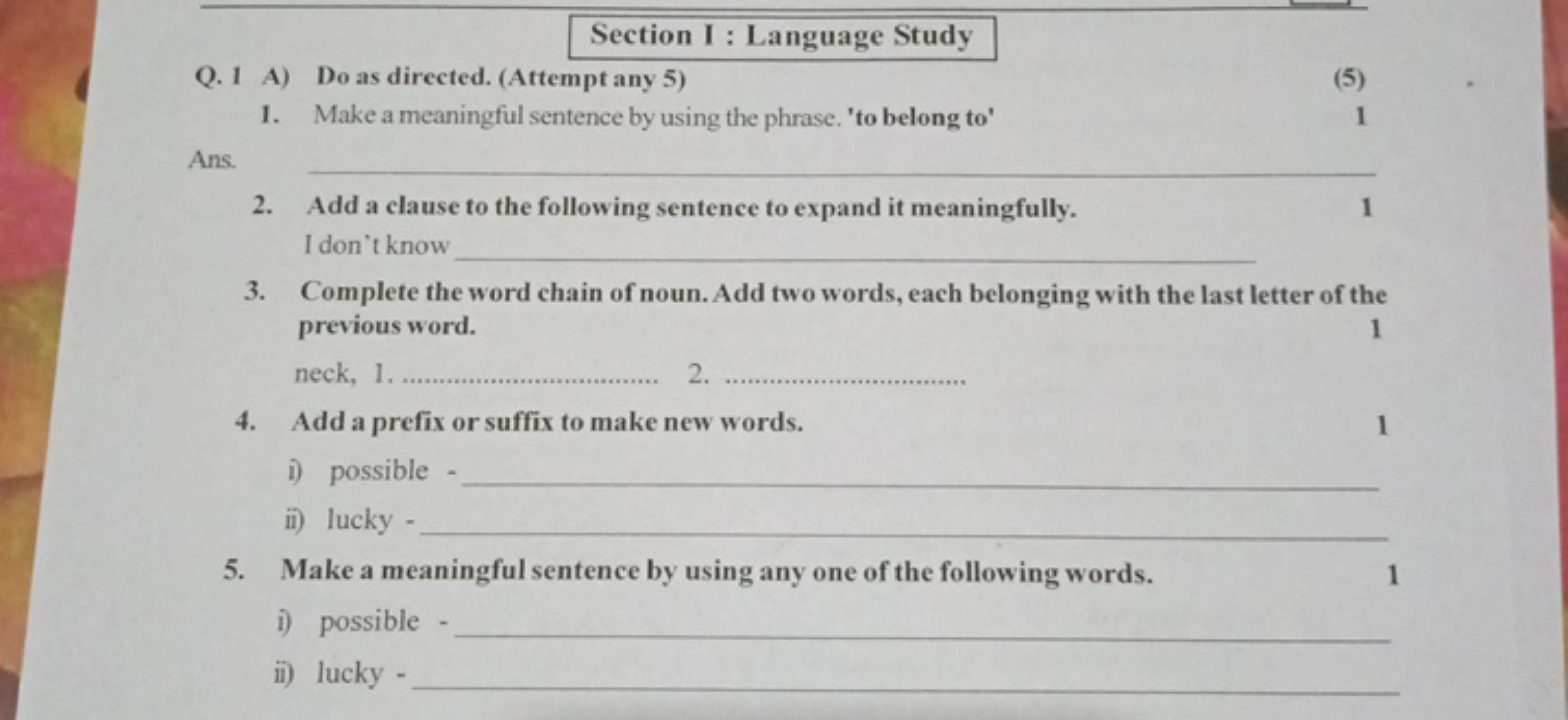 Section I : Language Study
Q. 1 A) Do as directed. (Attempt any 5)
(5)