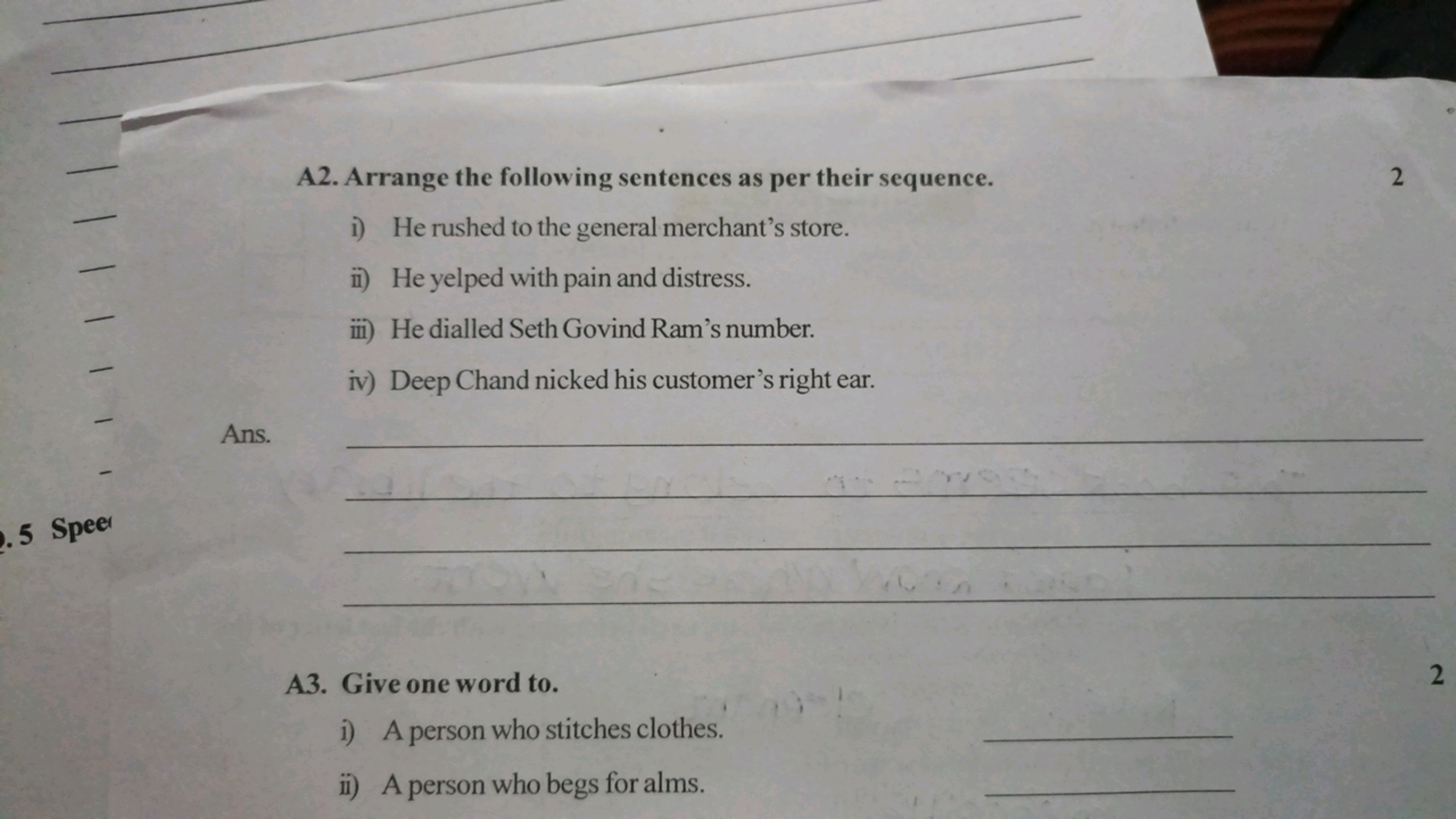 A2. Arrange the following sentences as per their sequence.
2
i) He rus