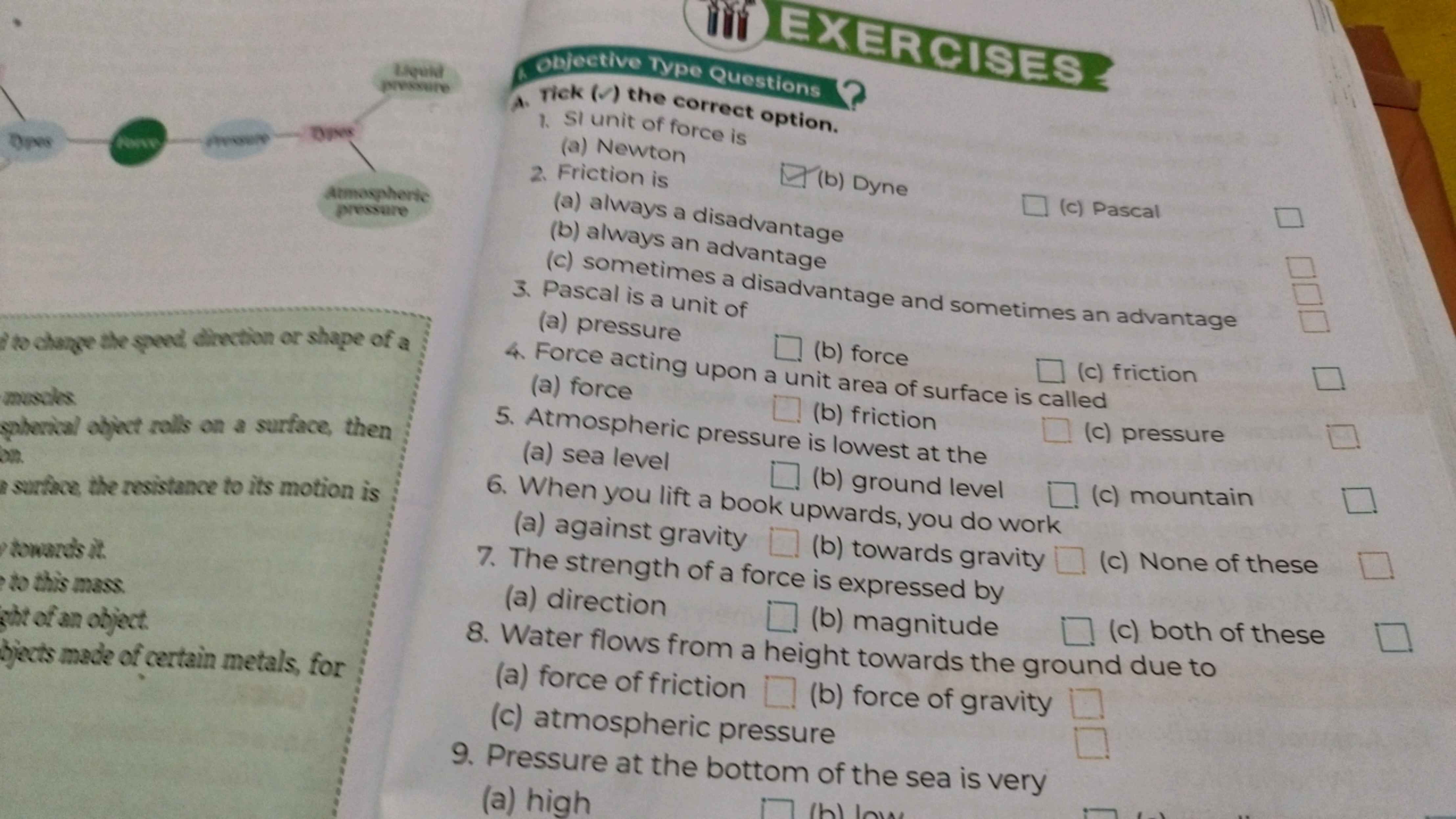 Liquid
pressure
Atmospheric
pressure
to change the speed direction or 