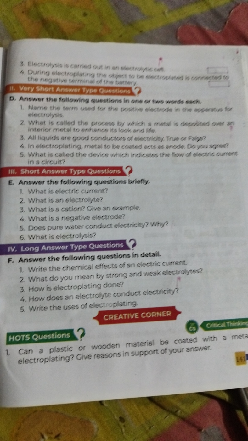 3. Electrolysis is carried out in an electroljpic cett.
4. During elec