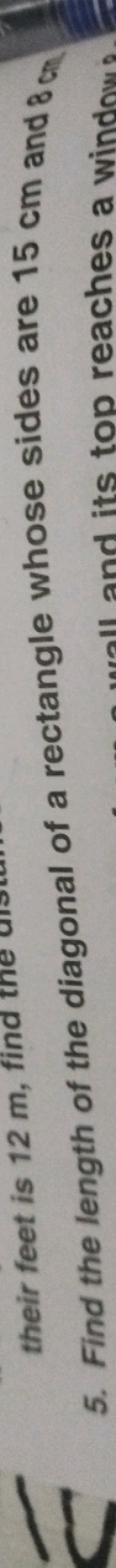 5. Find the length of the diagonal of a rectangle whose sides are 15 c