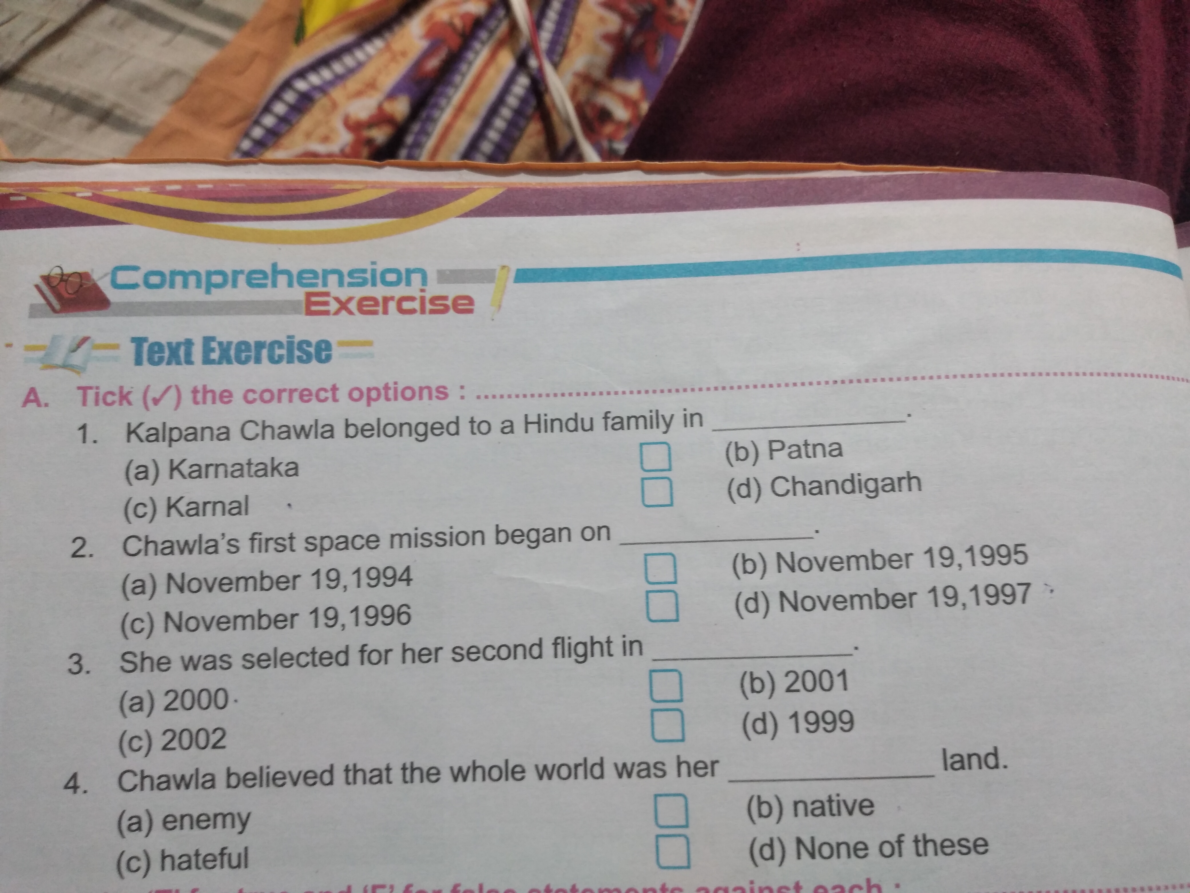 Text Exercise =
A. Tick (✓) the correct options : 
1. Kalpana Chawla b