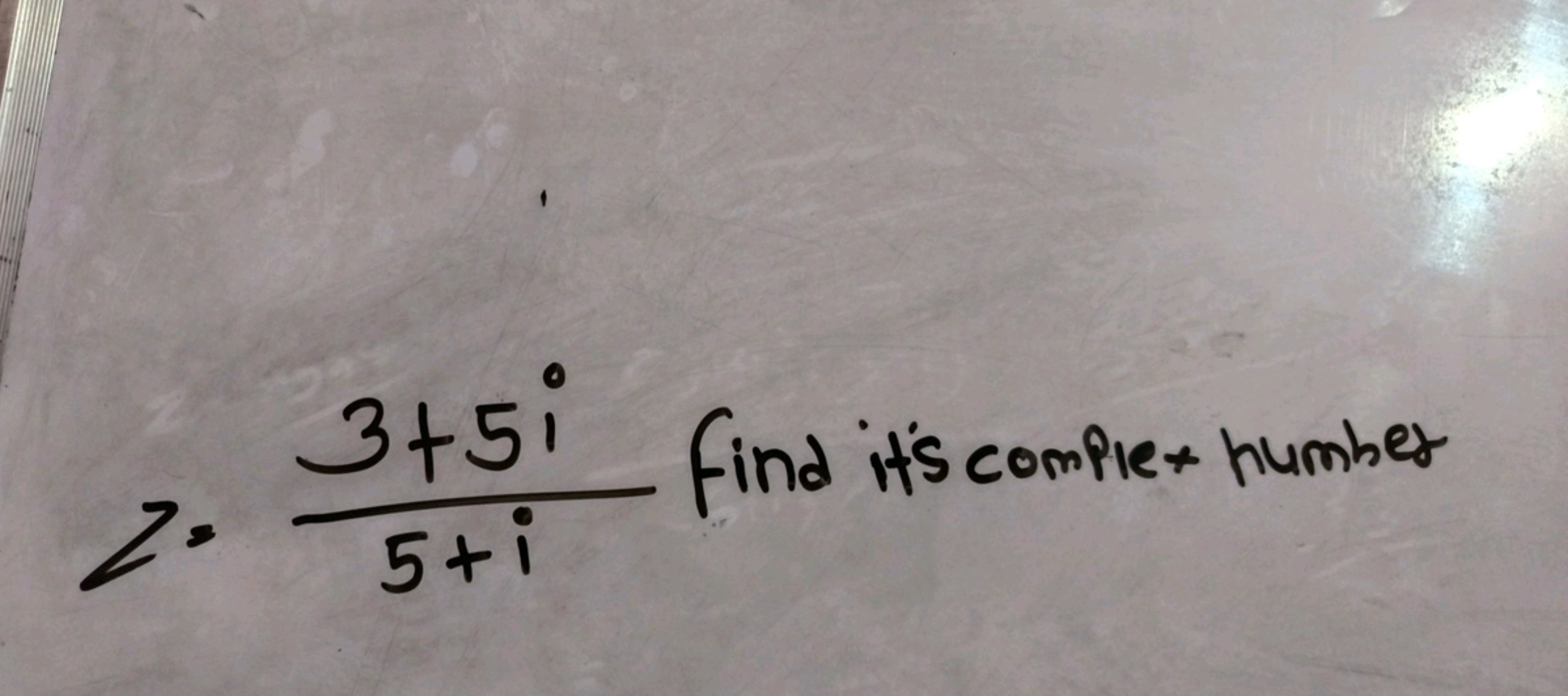 z=5+i3+5i​ find it's complet number