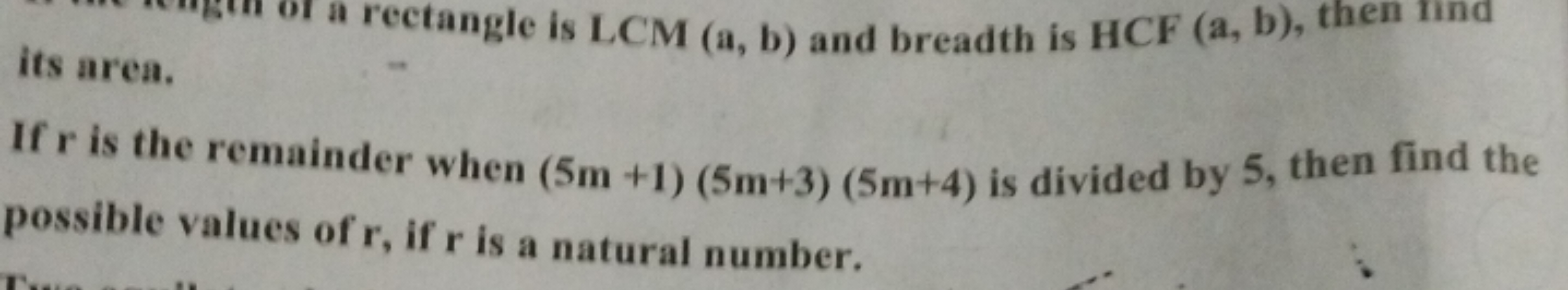 its area.
or a rectangle is LCM(a,b) and breadth is HCF(a,b), then ind