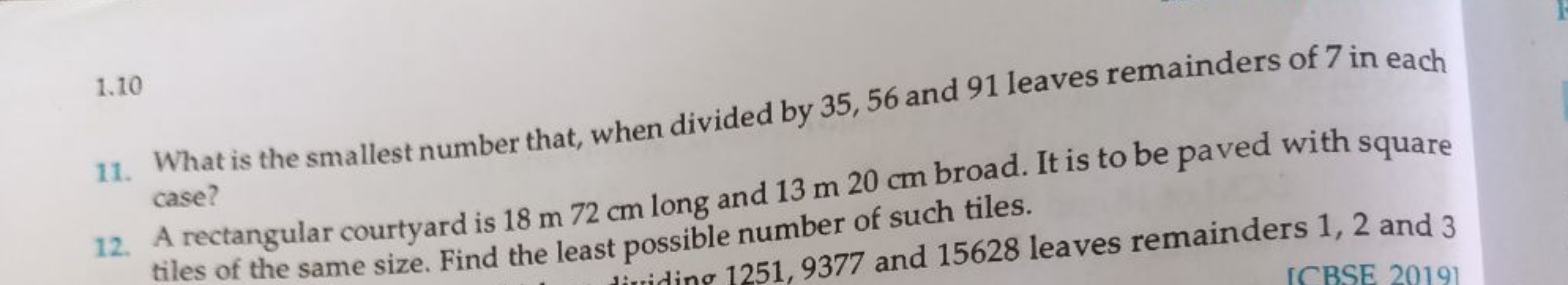 1.10
11. What is the smallest number that, when divided by 35, 56 and 