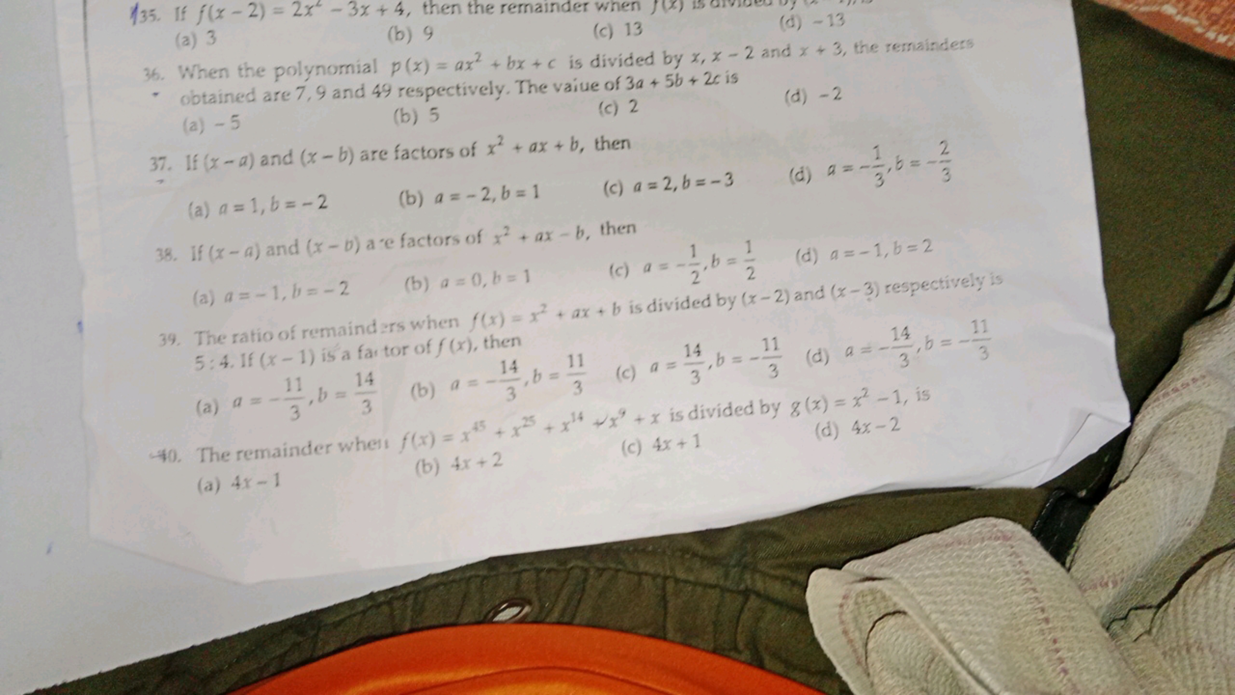 (a) 3
(b) 9
(c) 13
(d) - 13
36. When the polynomial p(x)=ax2+bx+c is d