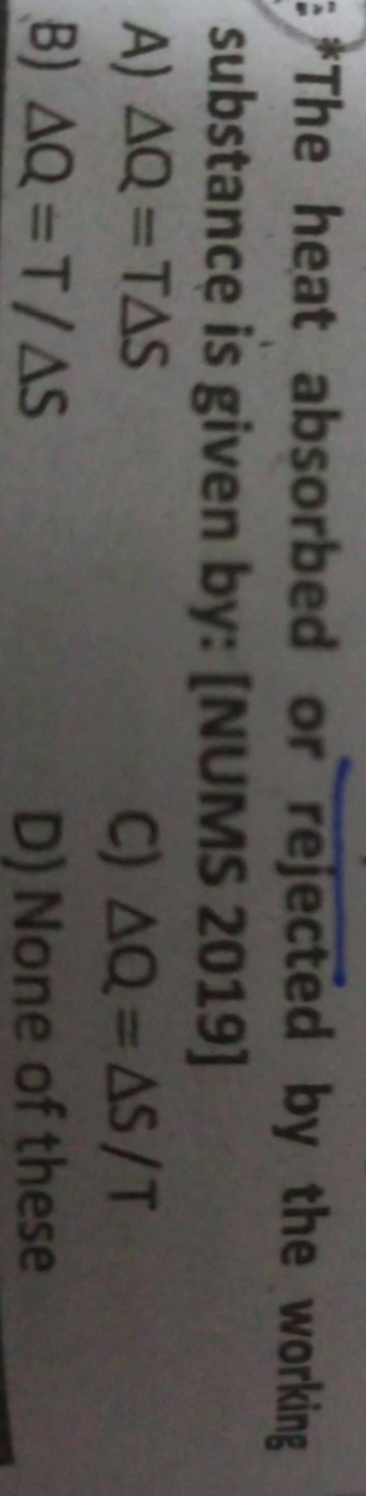 The heat absorbed or rejected by the working substance is given by: [N