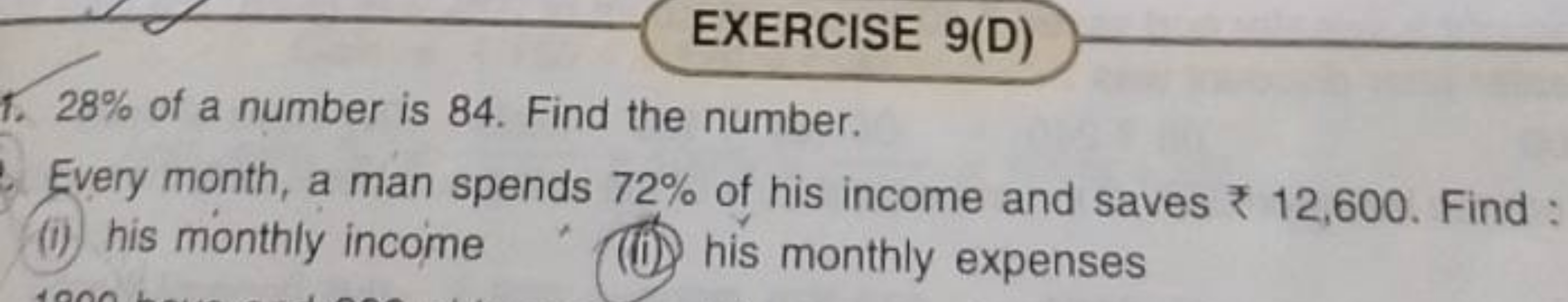 EXERCISE 9(D)
1. 28% of a number is 84 . Find the number.

Every month