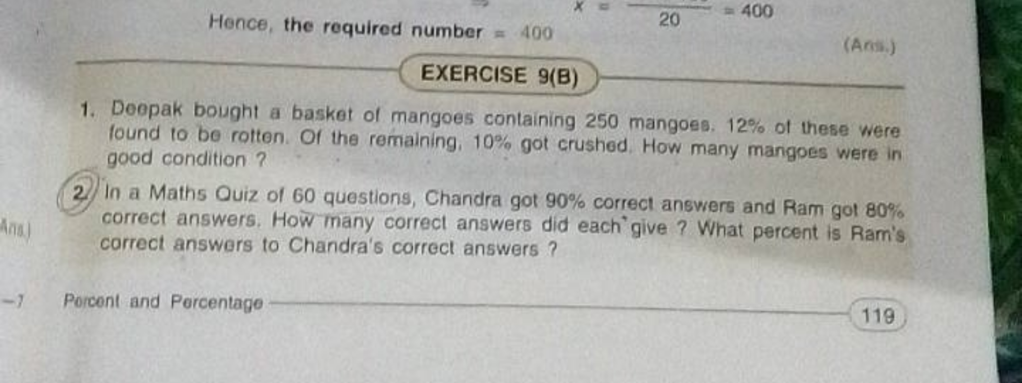 Hence, the required number =400
(Ansis.)
EXERCISE 9(B)
1. Doepak bough