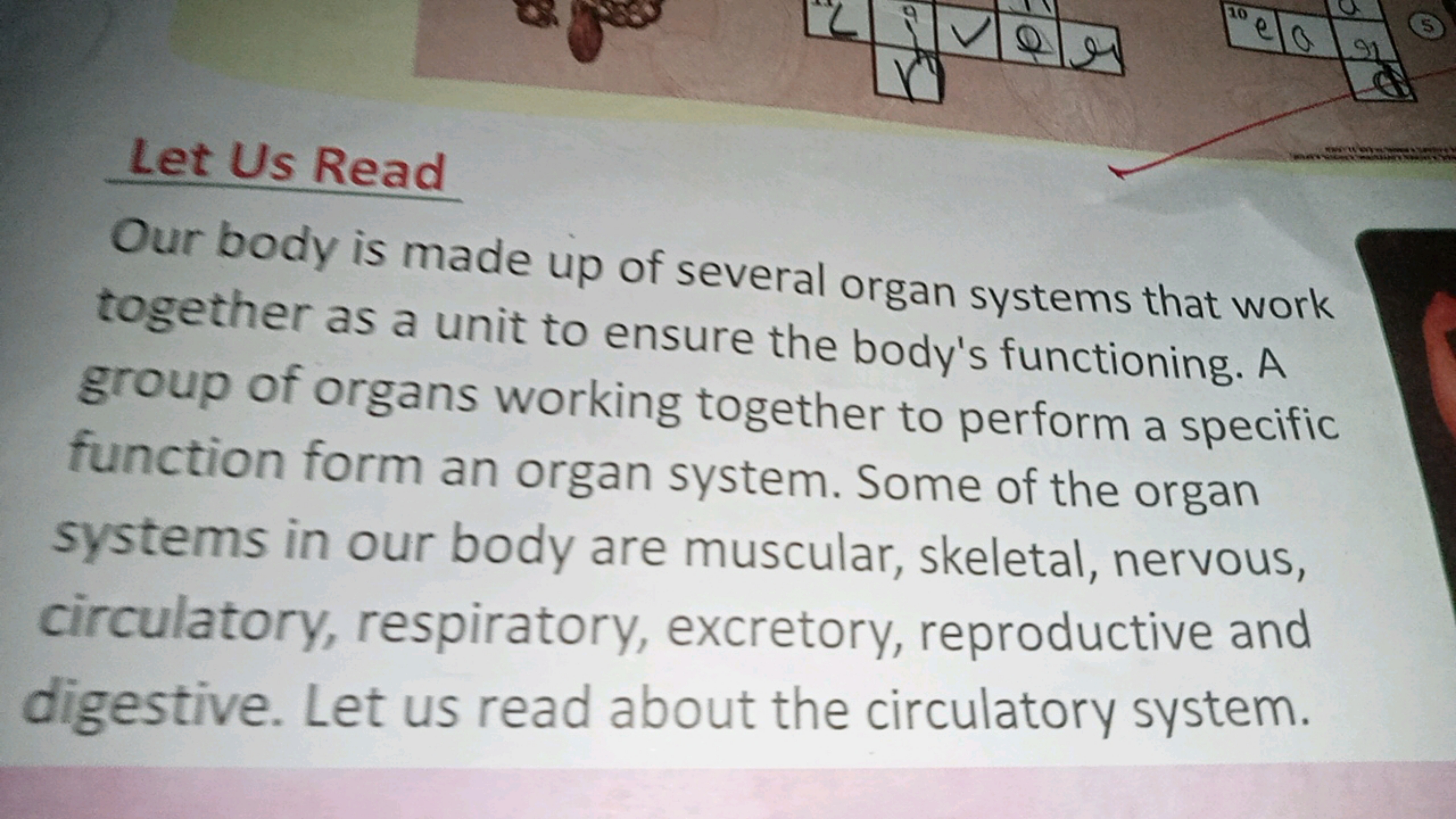 Let Us Read
Our body is made up of several organ systems that work tog