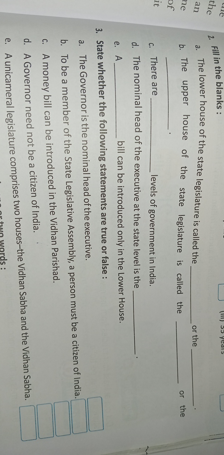 2. Fill in the blanks:
a. The lower house of the state legislature is 