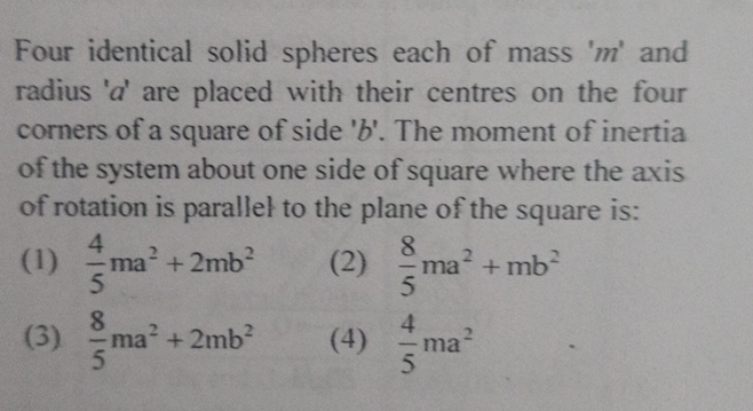 Four identical solid spheres each of mass ' m ' and radius ' a ' are p