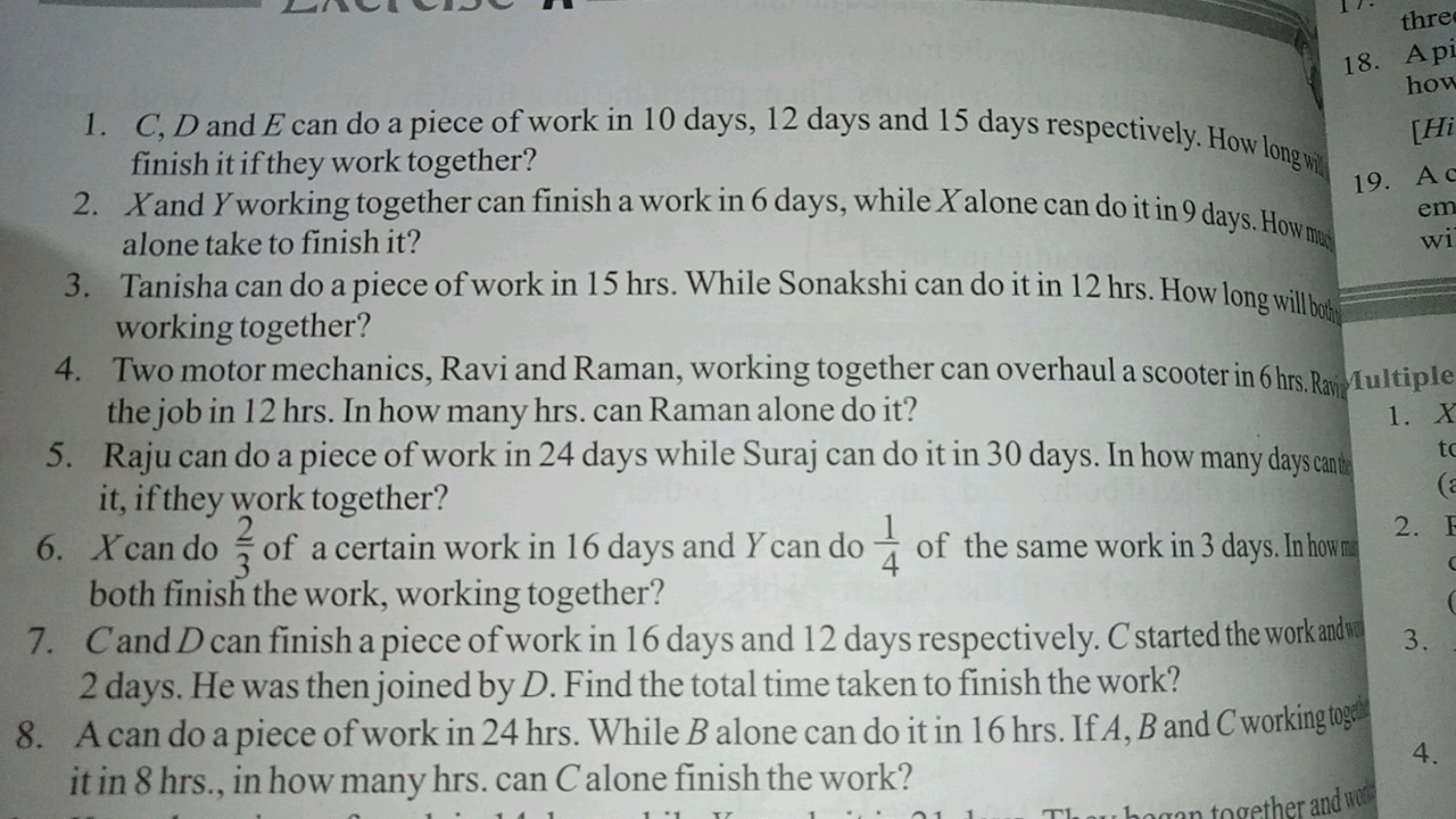 1. C,D and E can do a piece of work in 10 days, 12 days and 15 days re