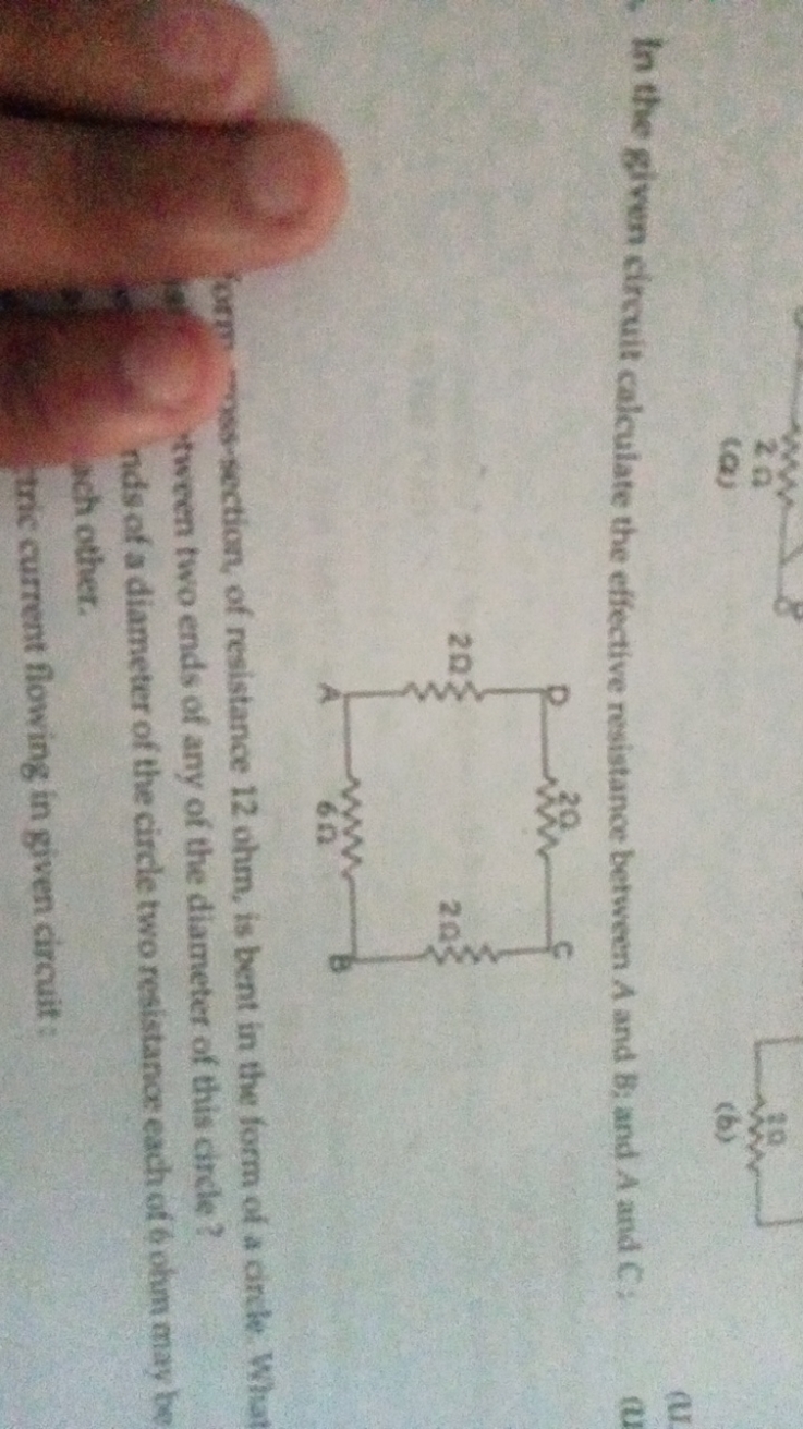 2a
□
(a)
(b)

In the given circuit calculate the effective resistance 