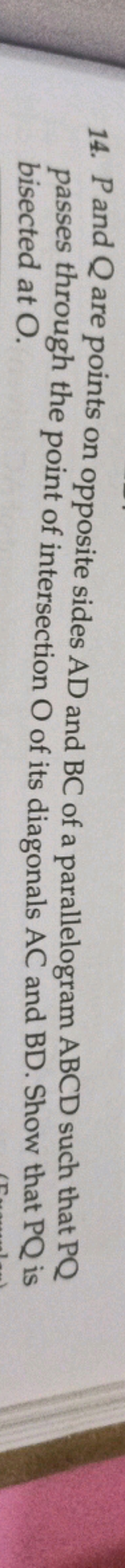 14. P and Q are points on opposite sides AD and BC of a parallelogram 