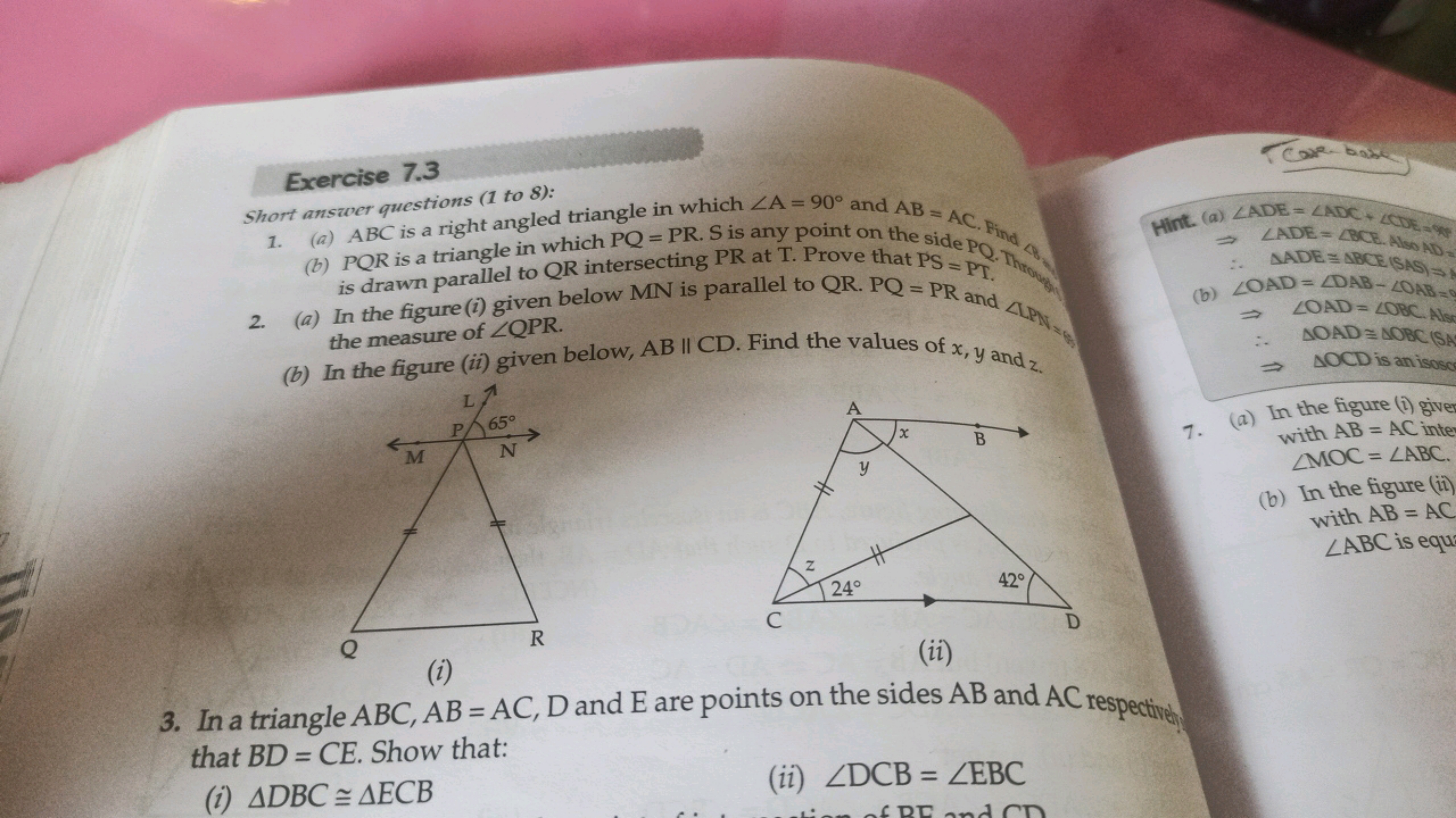 Exercise 7.3
Short answer questions ( 1 to 8 ):
1. (a) ABC is a right 