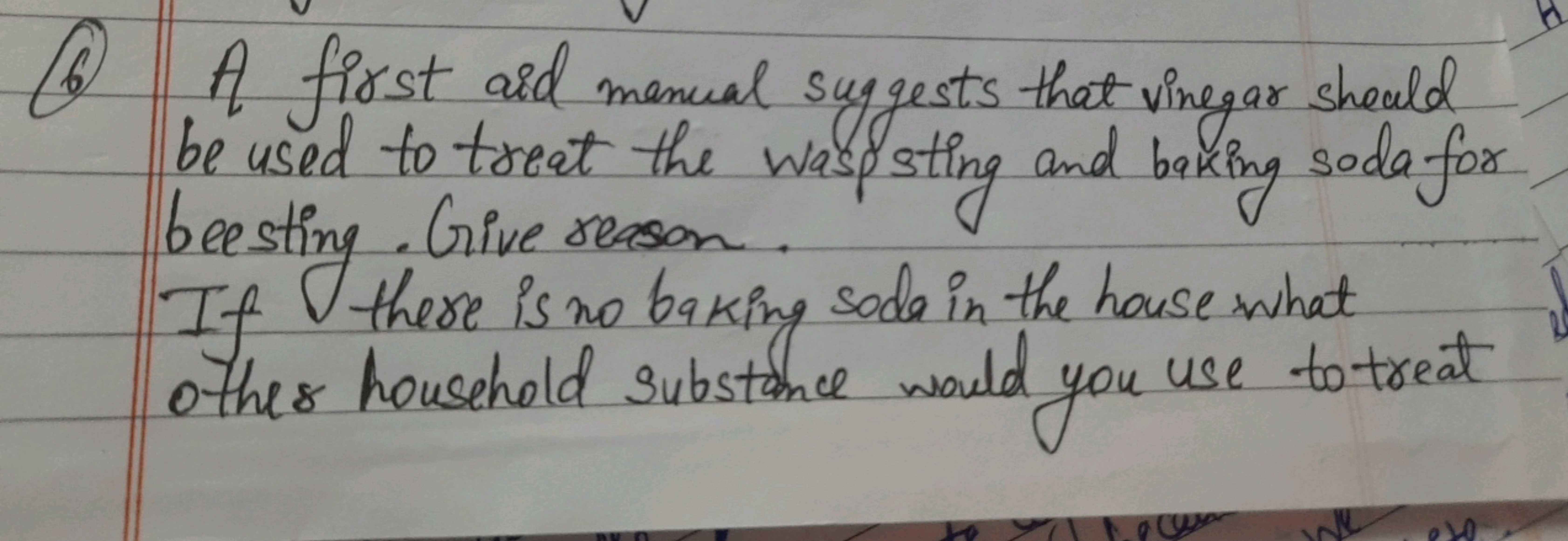 (6) A first aid manual suggests that vinegar should be used to treat t