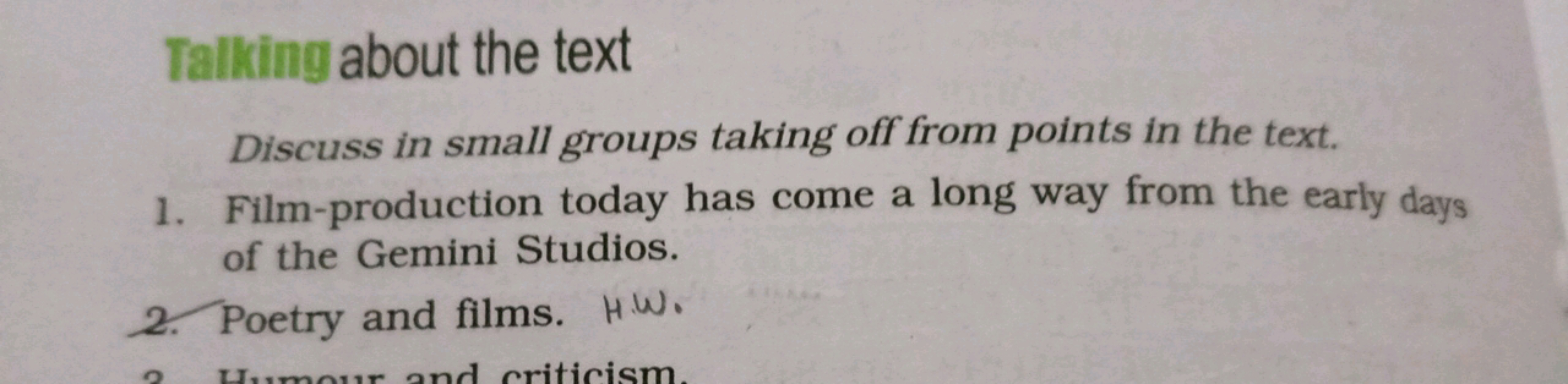 Talking about the text
Discuss in small groups taking off from points 