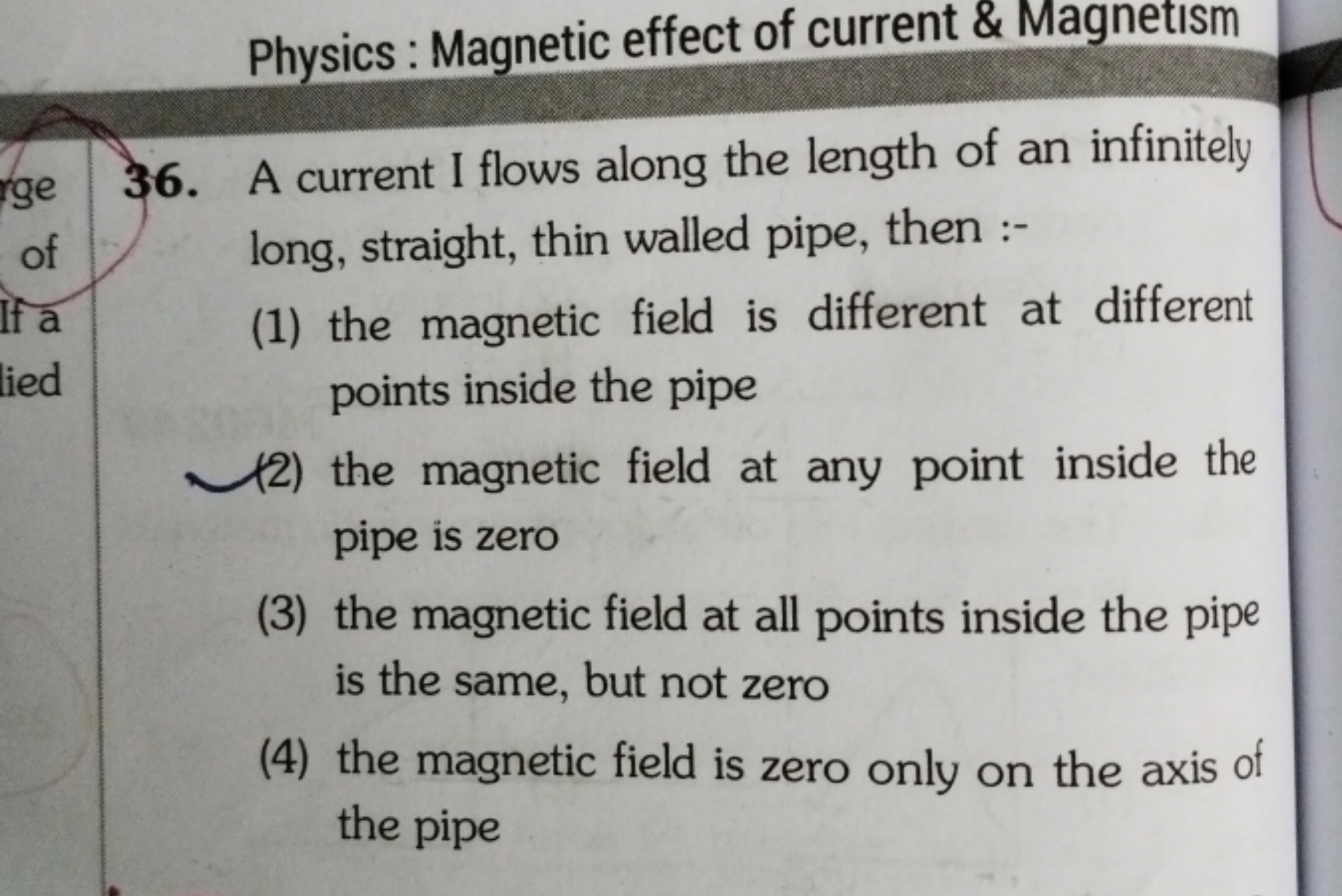 Physics : Magnetic effect of current \& Magnetism
36. A current I flow