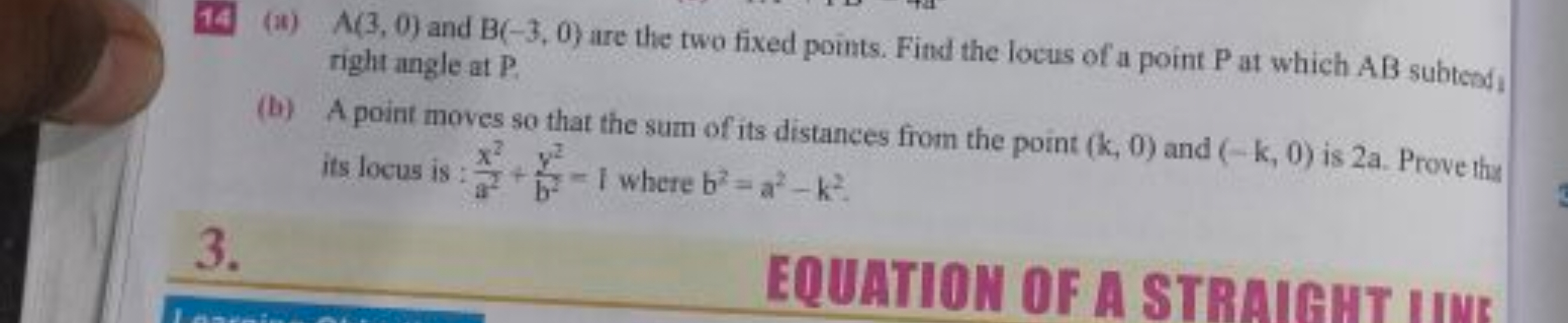 14 (a) A(3,0) and B(−3,0) are the two fixed points. Find the locus of 