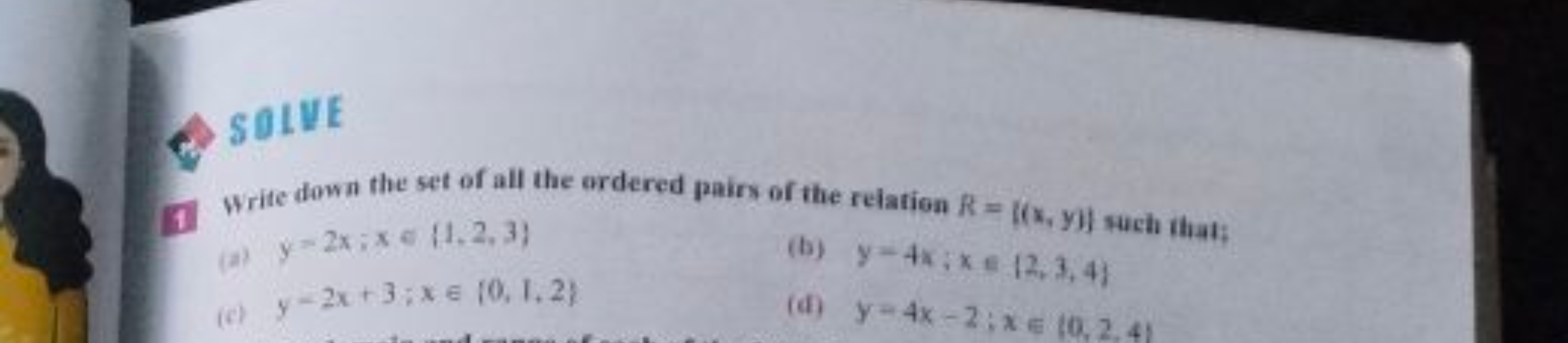 1. Write down the set of all the ordered pairs of the relation R={(x,y