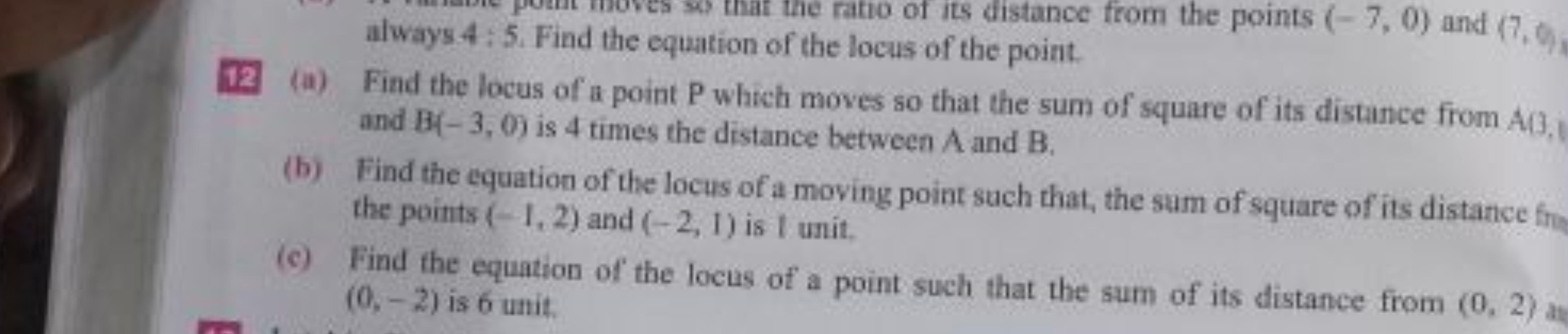 the ratio of its distance from the points (-7, 0) and (7,0),
always 4: