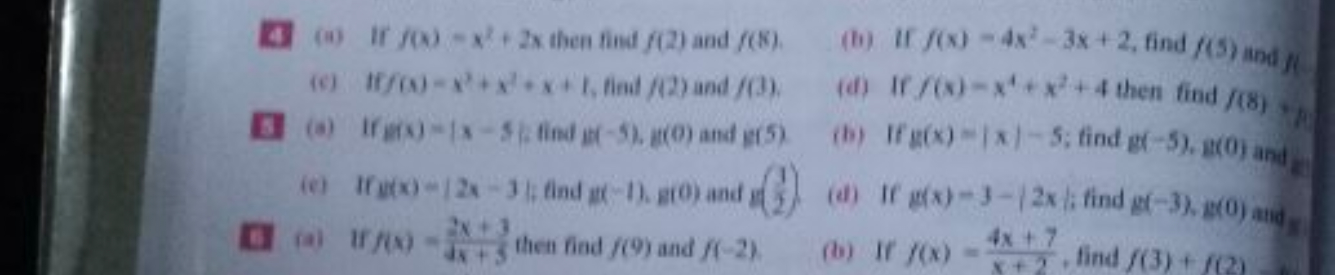 4 (a) If f(x)=x2+2x then find f(2) and f(8).
(c) If/(1) −x2+x2+x+1, fi