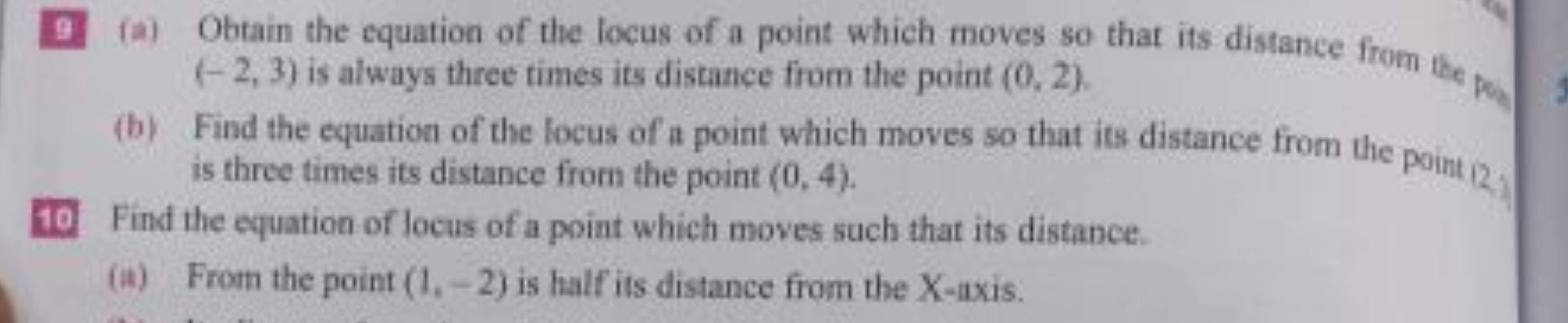 9 (a) Obtain the equation of the locus of a point which moves so that 