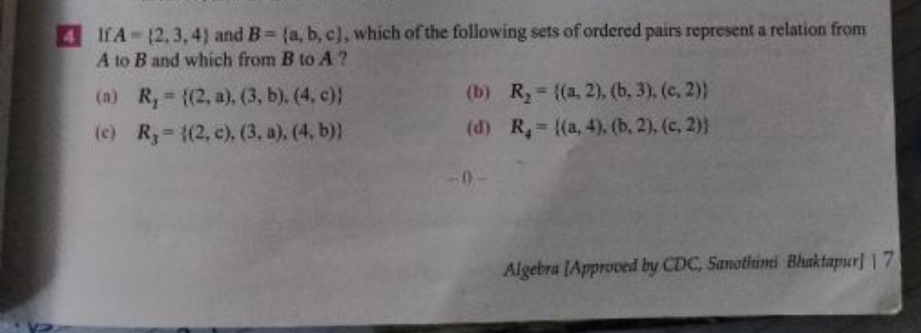 4. If A={2,3,4} and B={a,b,c}, which of the following sets of ordered 