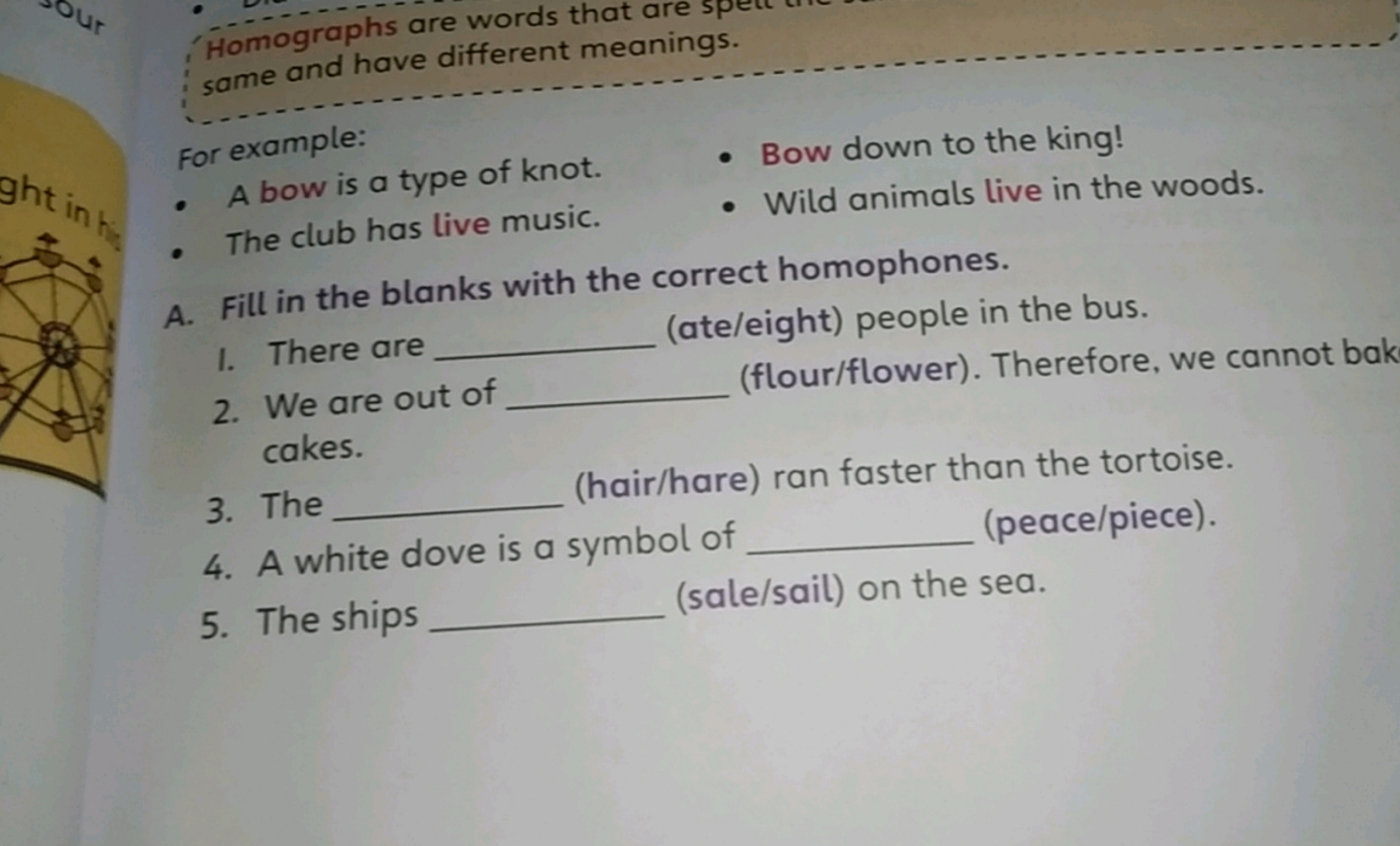 Homographs are words that are same and have different meanings.

For e