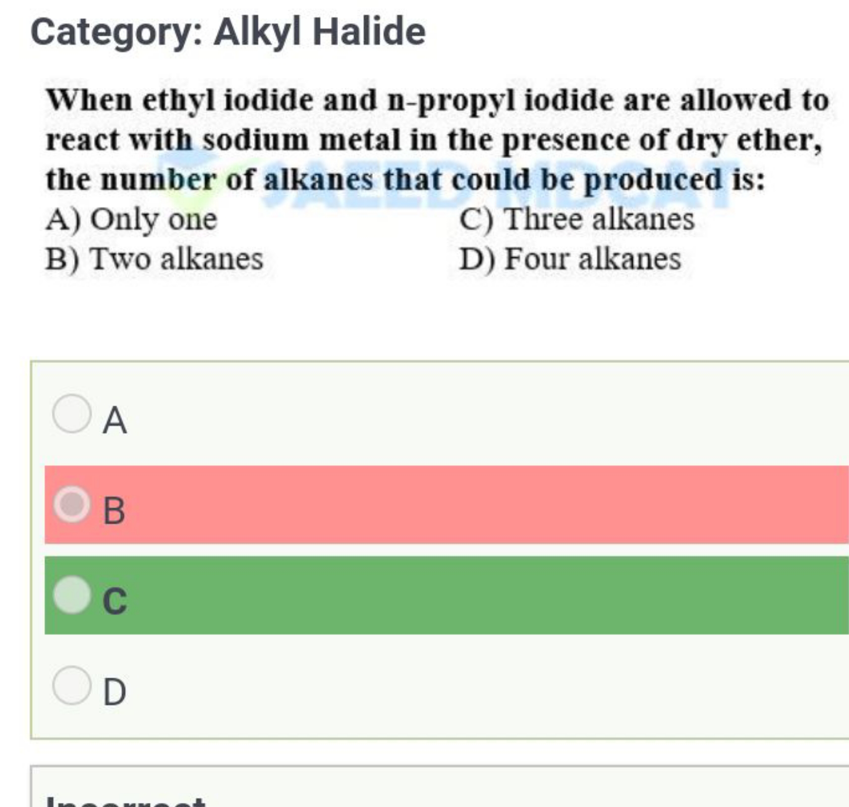 Category: Alkyl Halide
When ethyl iodide and n-propyl iodide are allow