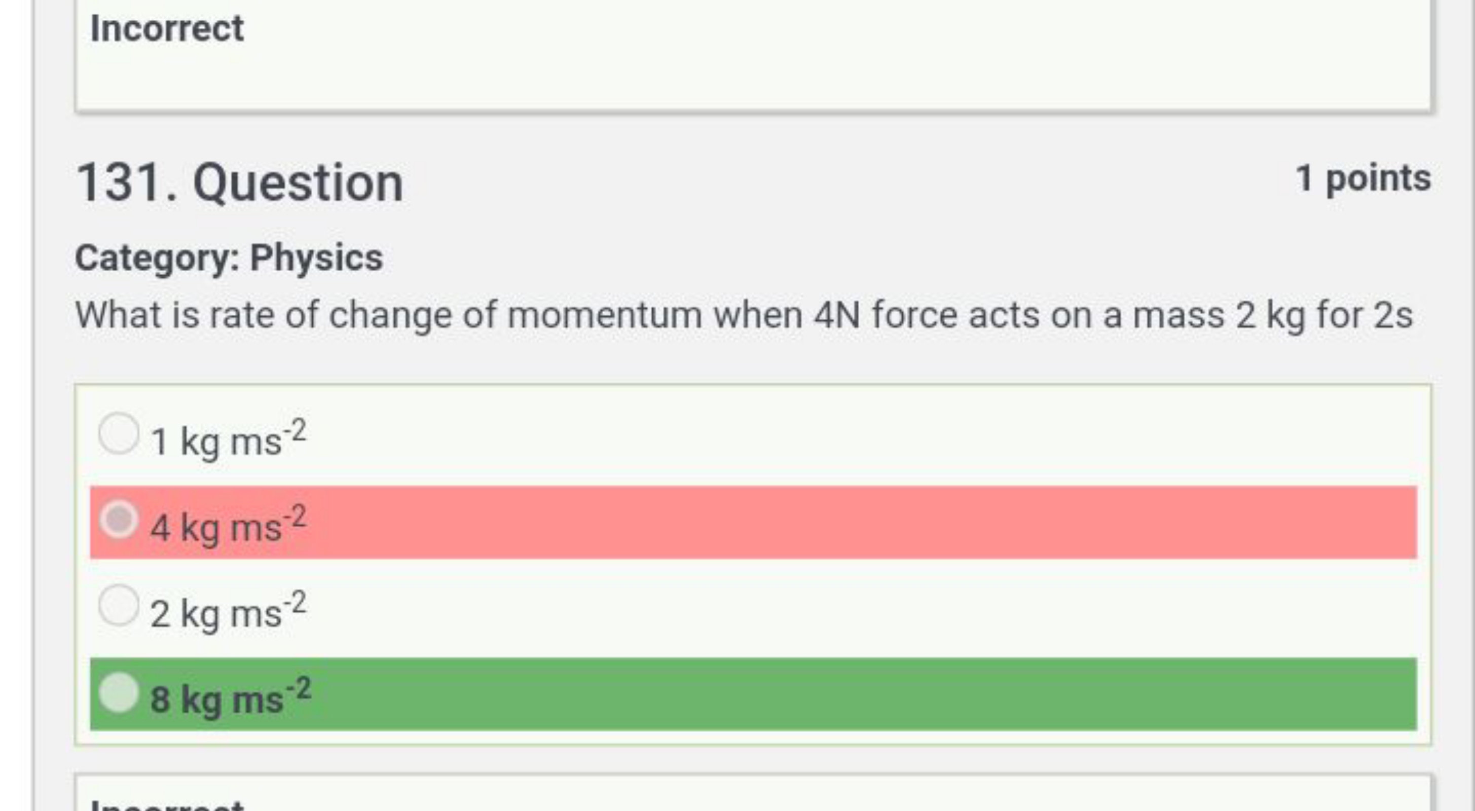 Incorrect
131. Question
1 points
Category: Physics
What is rate of cha