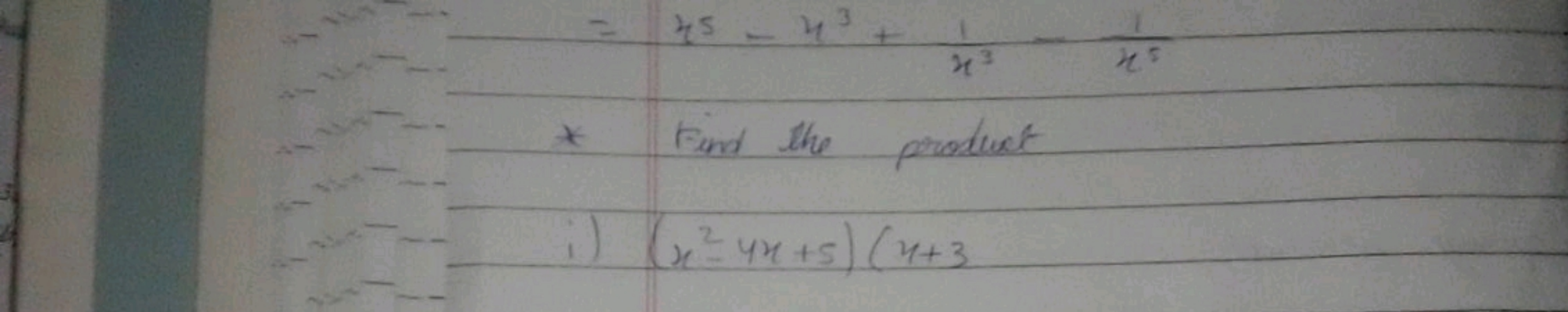 =x5−x3+x31​−x51​
* Find the product
(x2−4x+5)(x+3