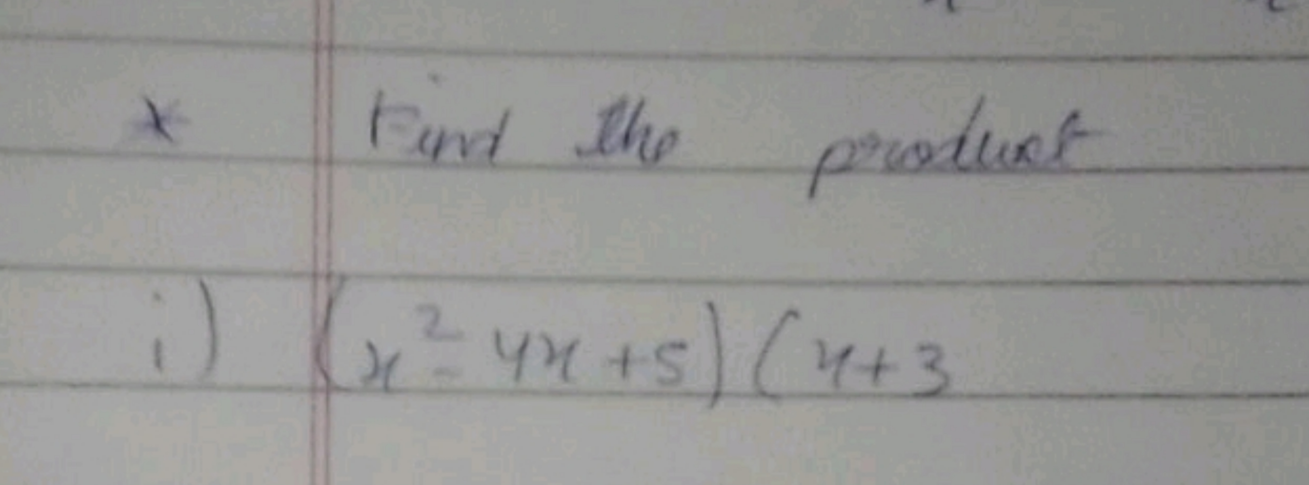 * Find the product
i) (x2−4x+5)(x+3